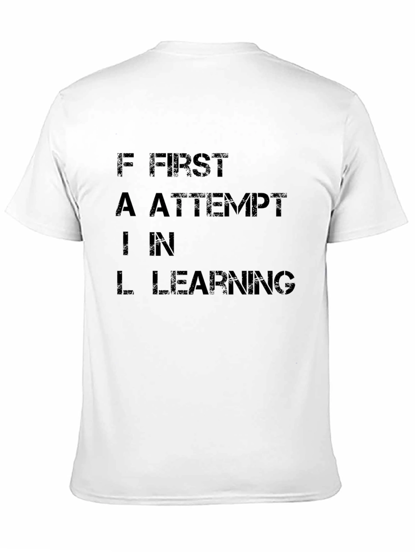FAIL First Attempt In Learning T-Shirt