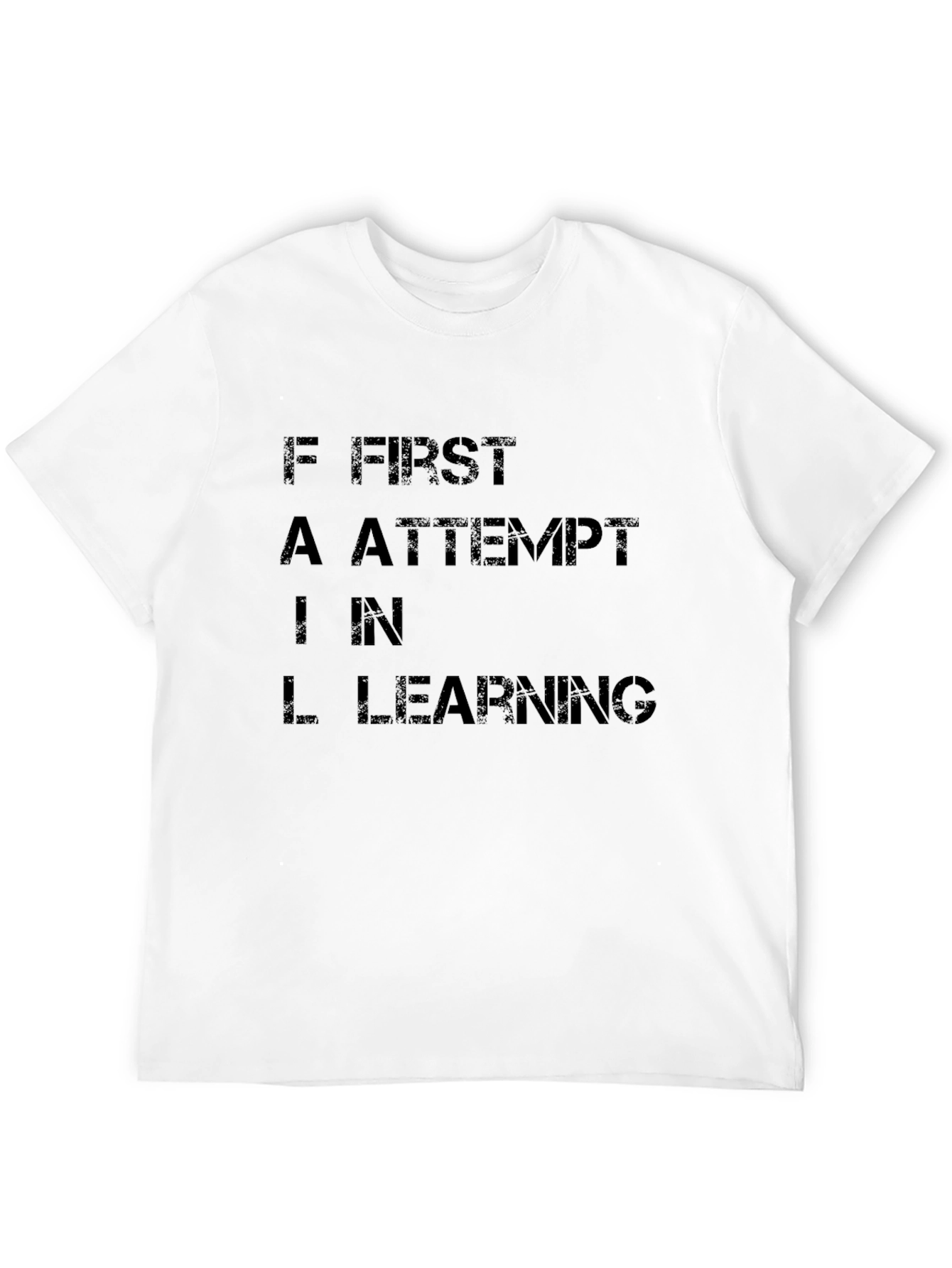 FAIL First Attempt In Learning T-Shirt