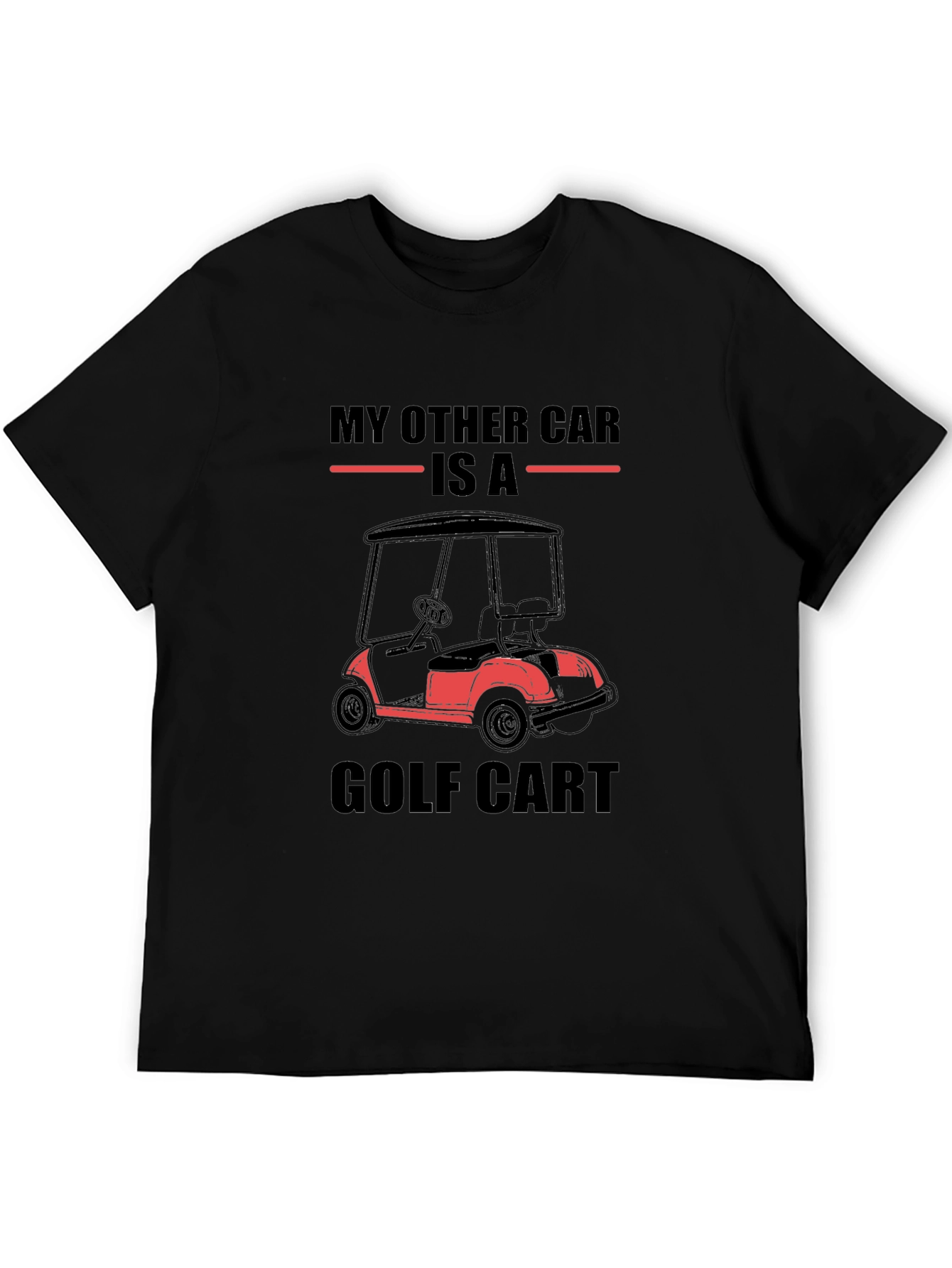 My Other Car is a Golf Cart T-Shirt