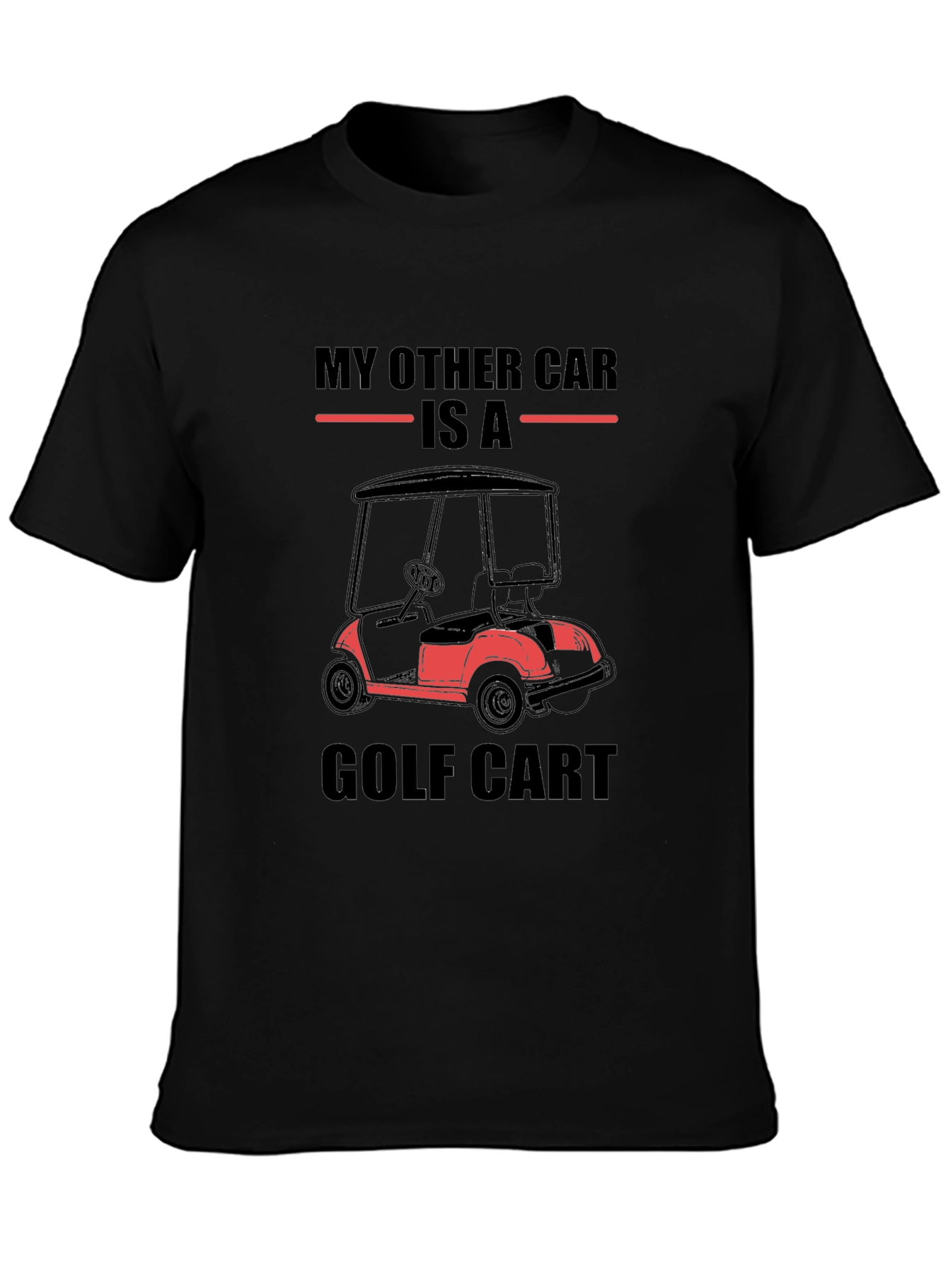 My Other Car is a Golf Cart T-Shirt