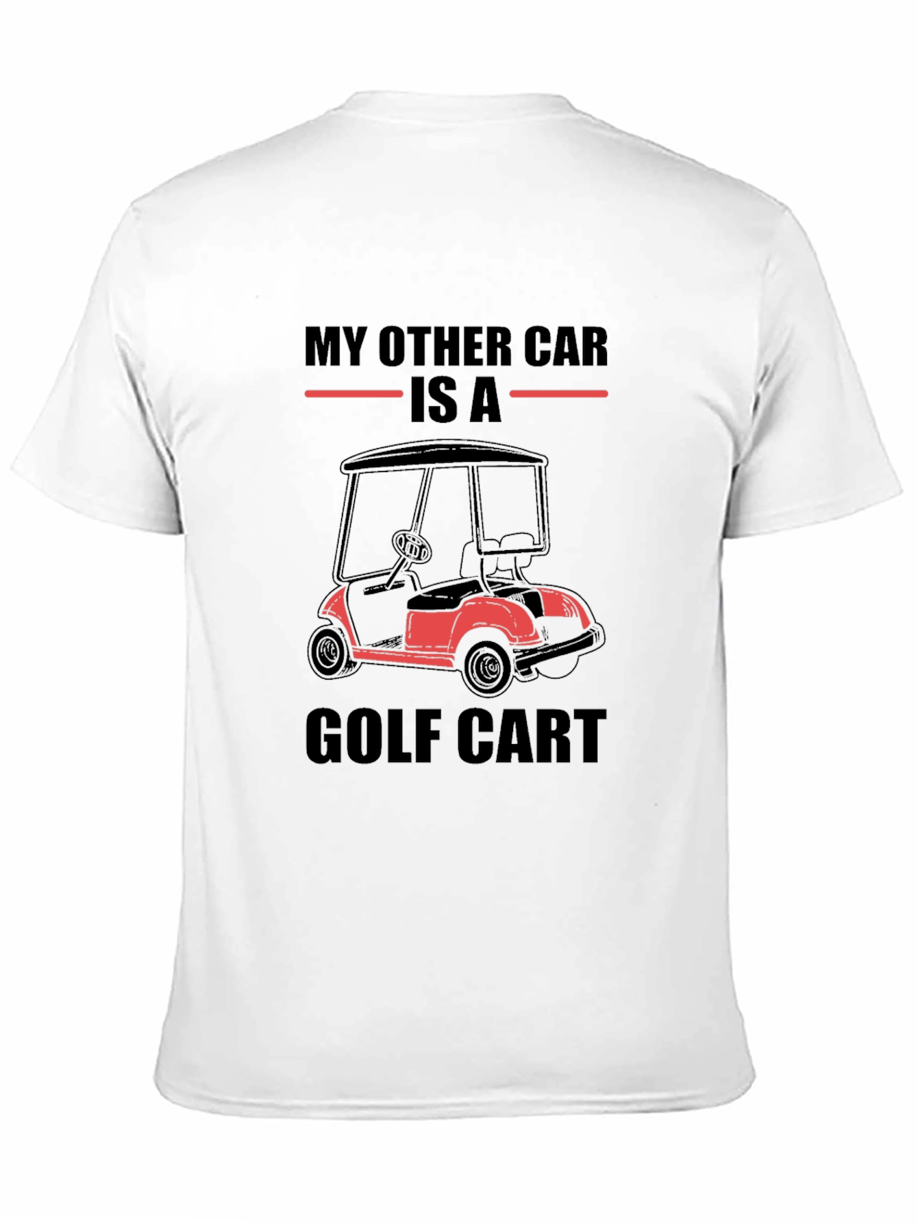 My Other Car is a Golf Cart T-Shirt
