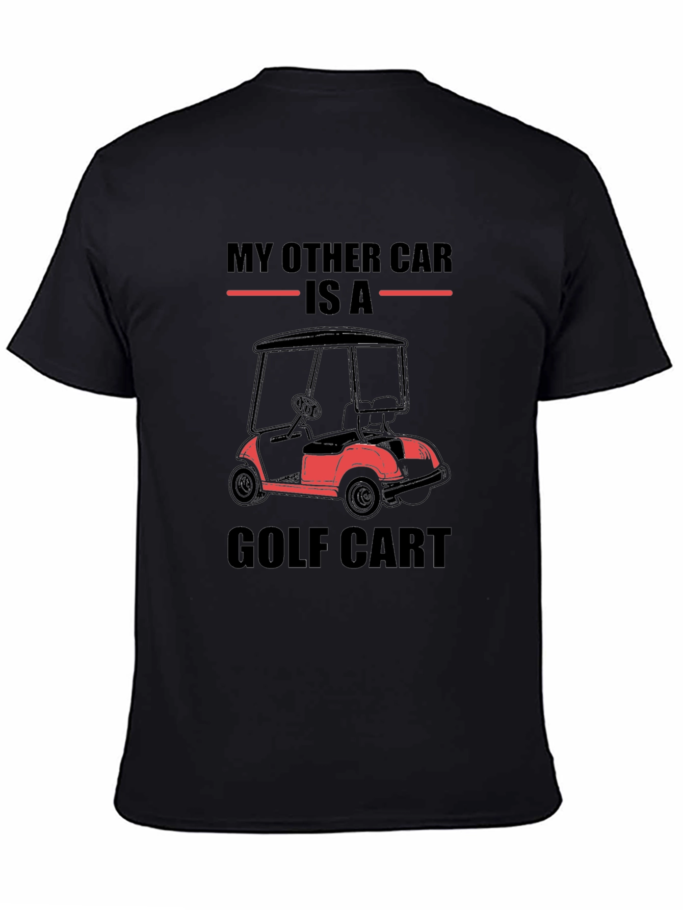 My Other Car is a Golf Cart T-Shirt