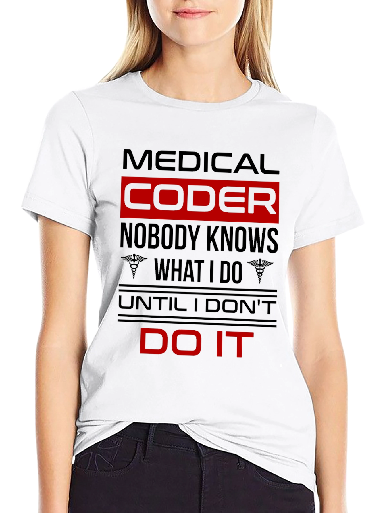Medical Coder T-Shirt: Nobody Knows What I Do!