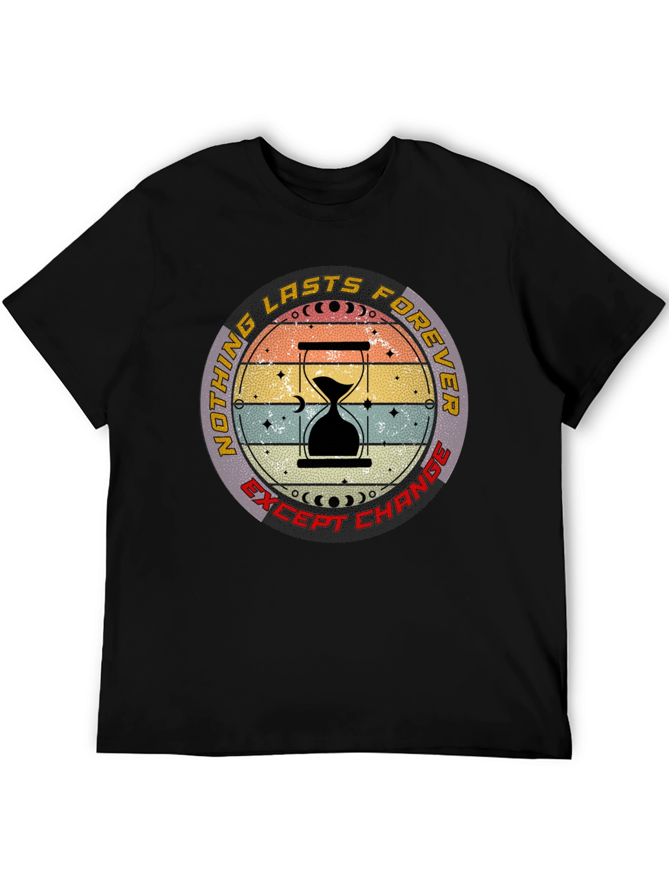 Nothing Lasts Forever T-Shirt