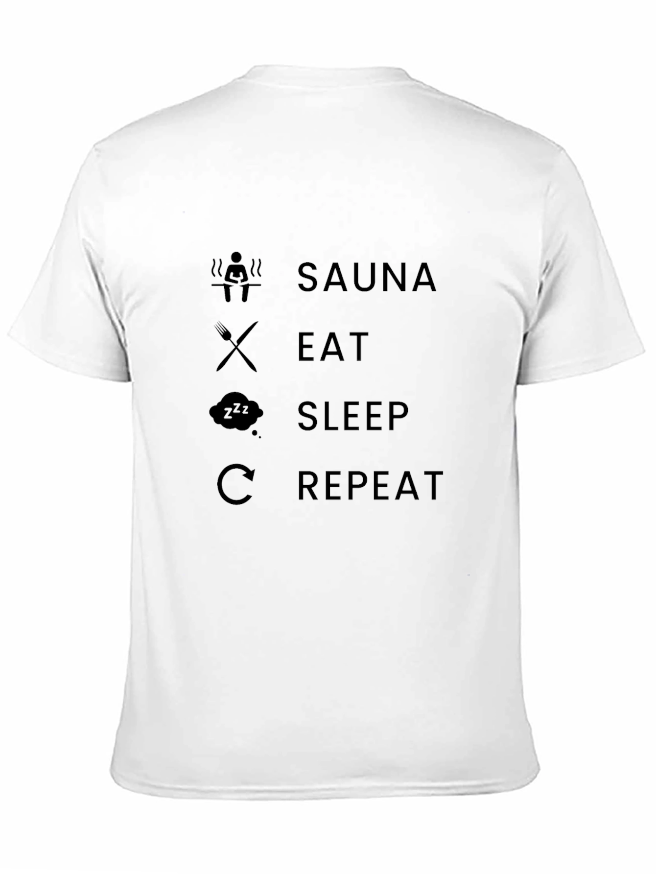Sauna Eat Sleep Repeat T-Shirt - Humorous Design