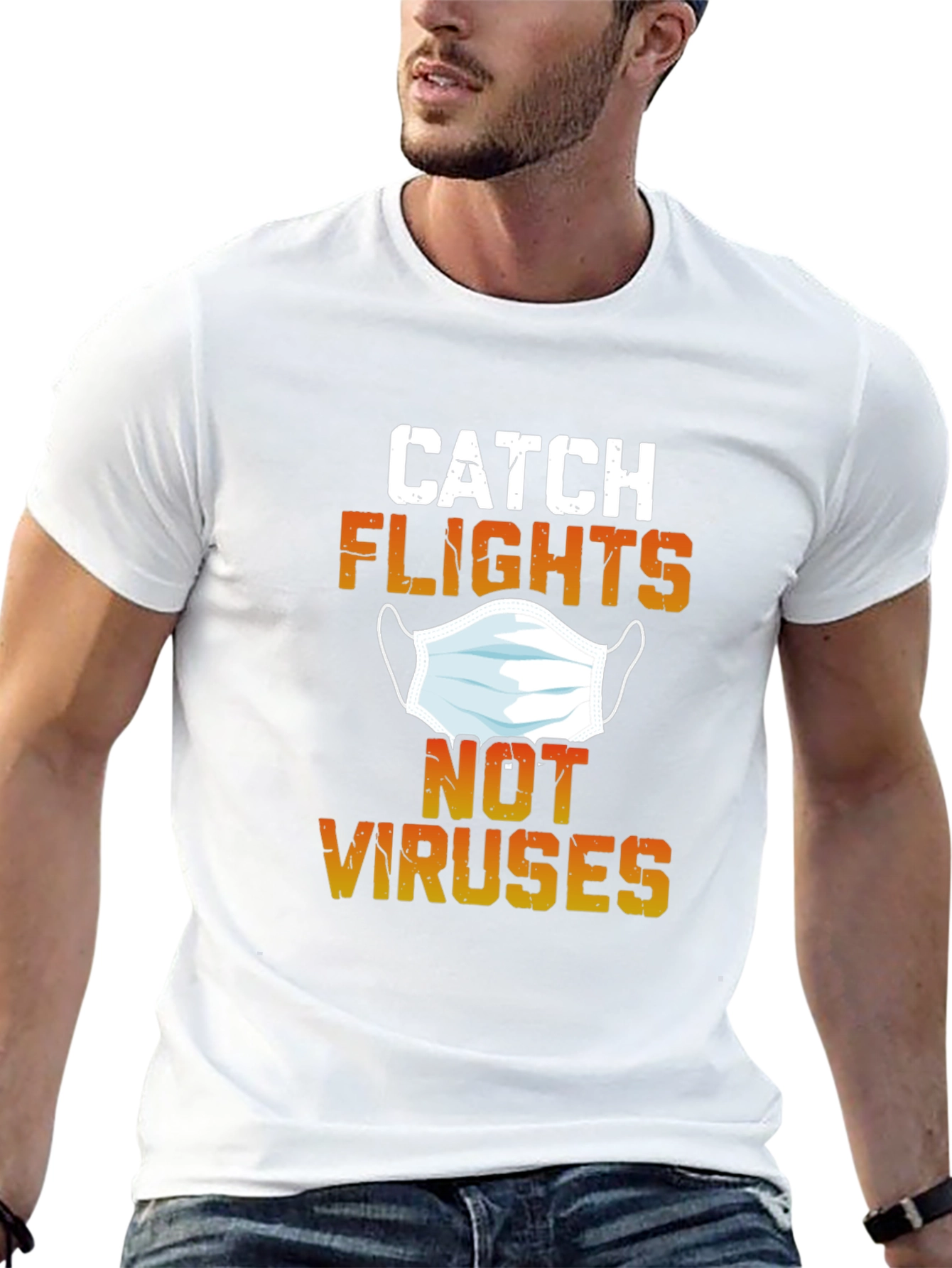 Catch Flights Not Viruses Graphic Tee
