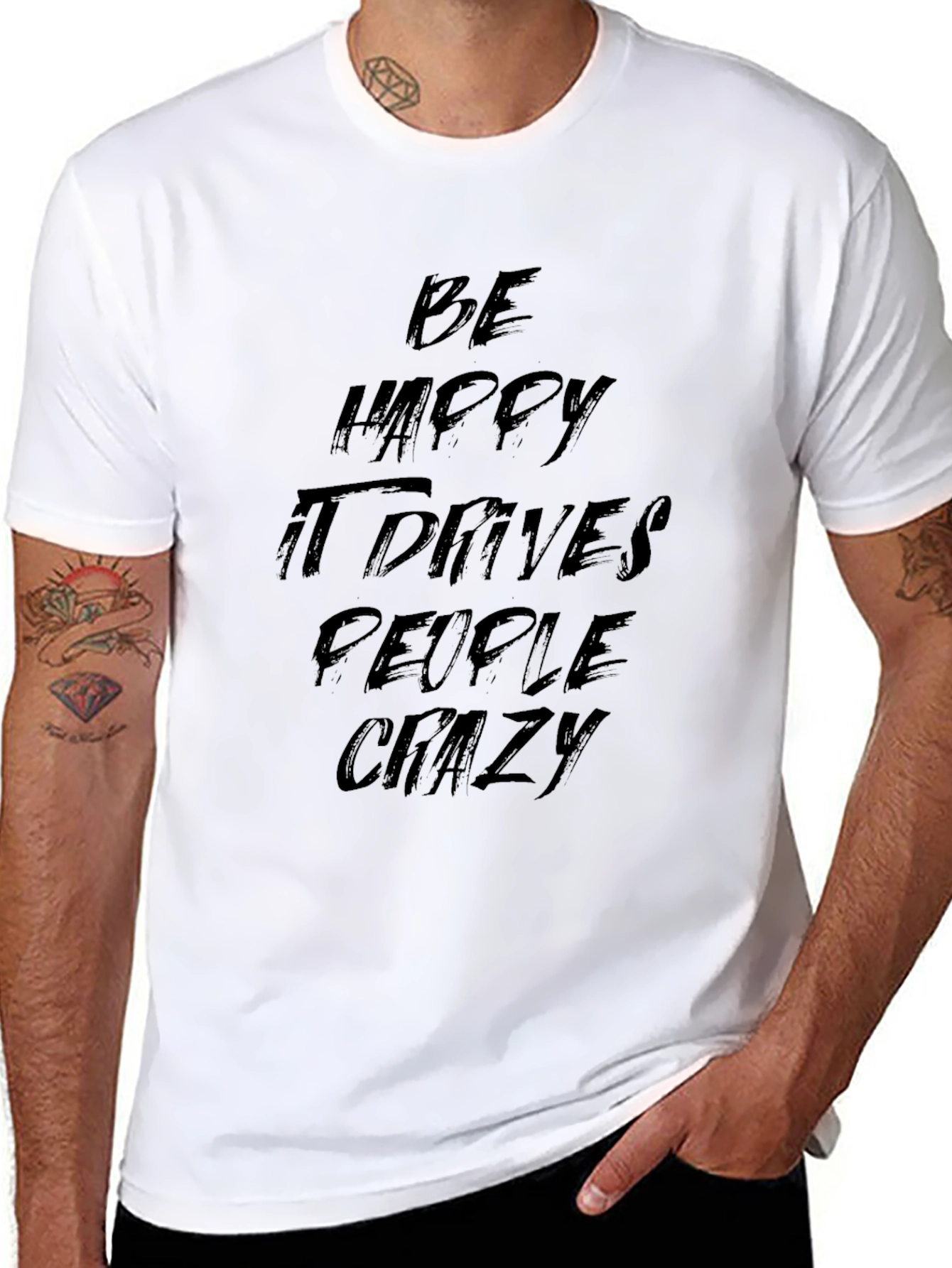 Be Happy It Drives People Crazy Black Graphic Tee