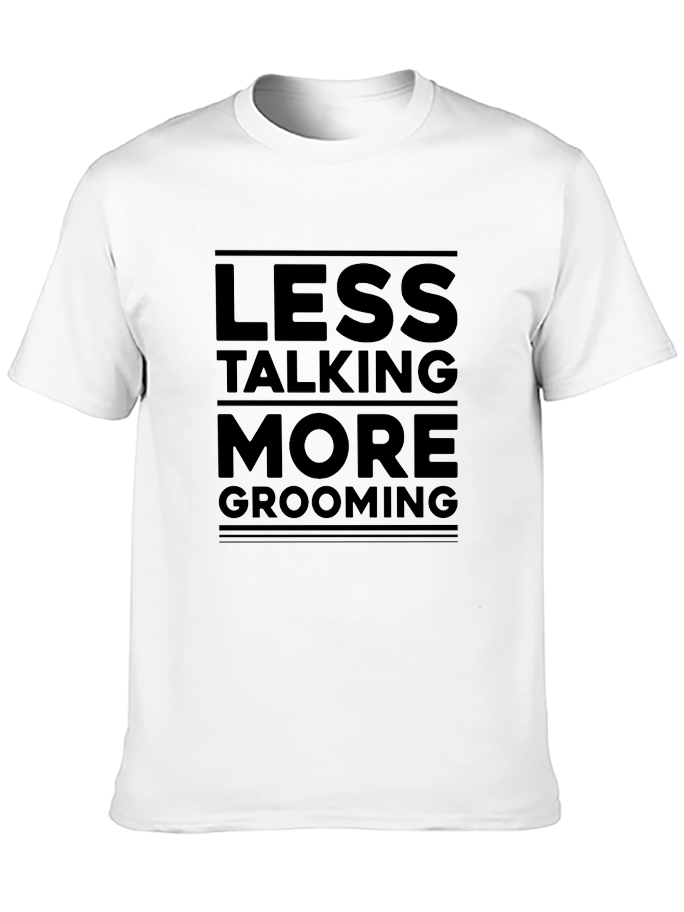 Less Talking More Grooming Black Graphic Tee