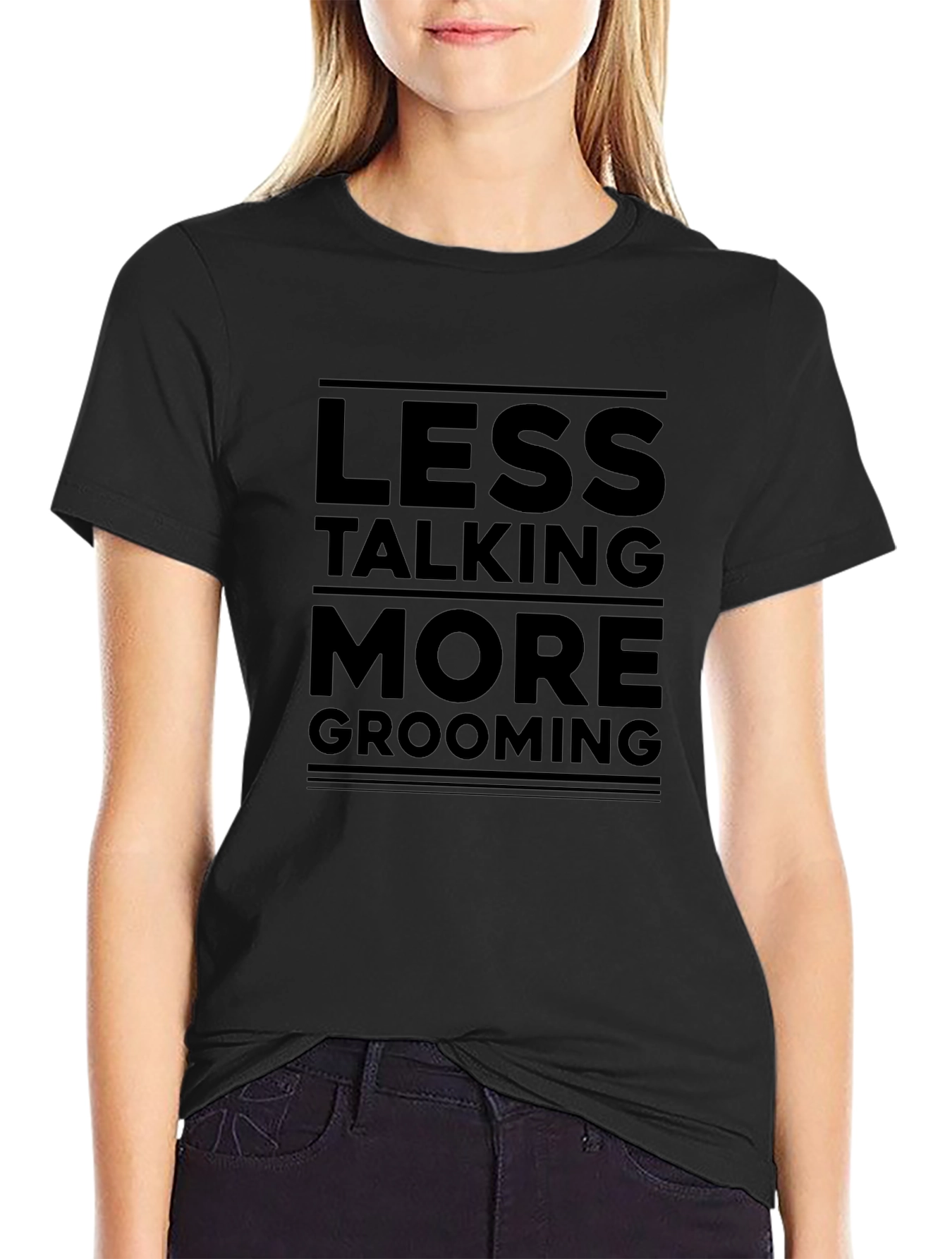 Less Talking More Grooming Black Graphic Tee