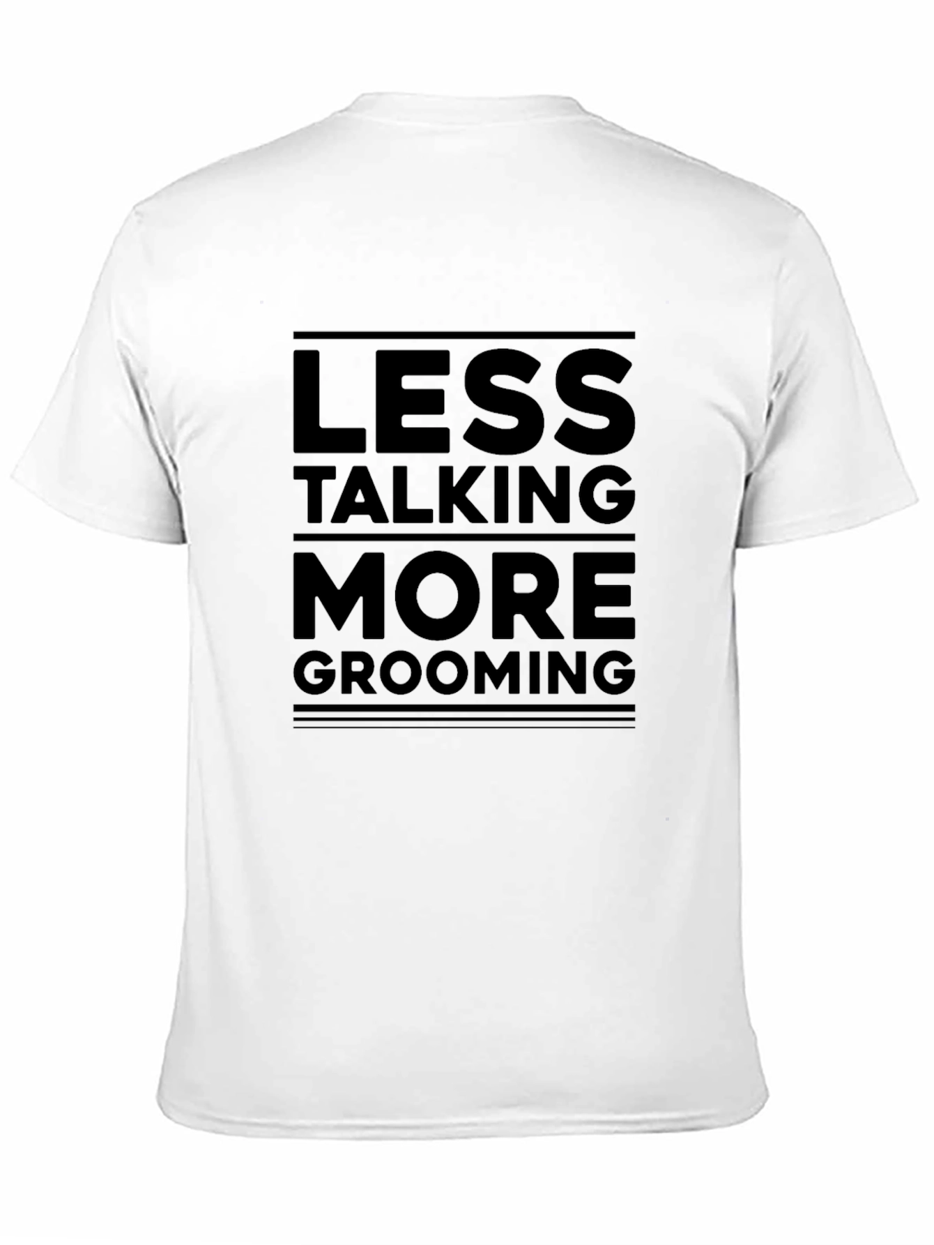 Less Talking More Grooming Black Graphic Tee