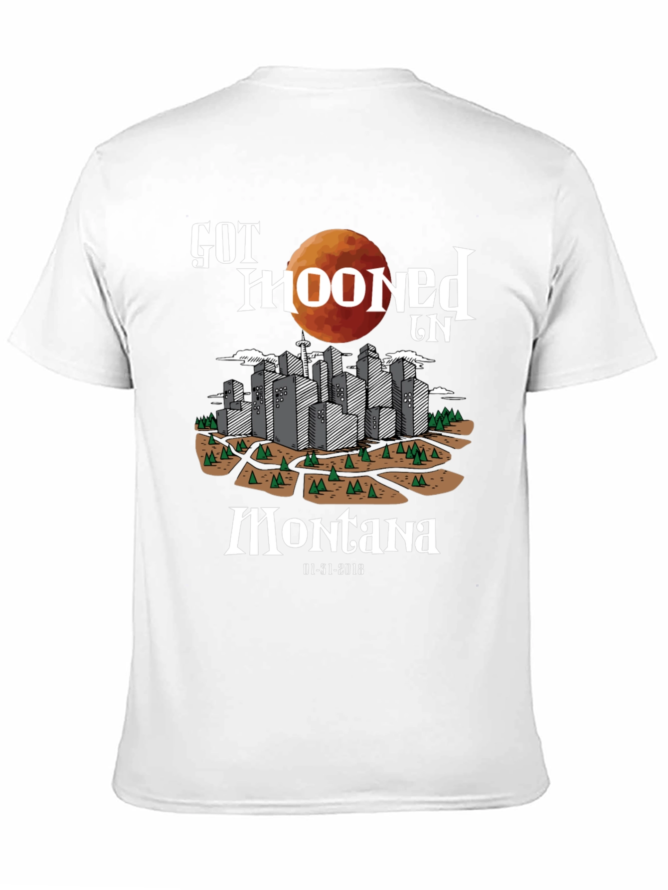 Got Mooned in Montana Lunar Eclipse T-Shirt