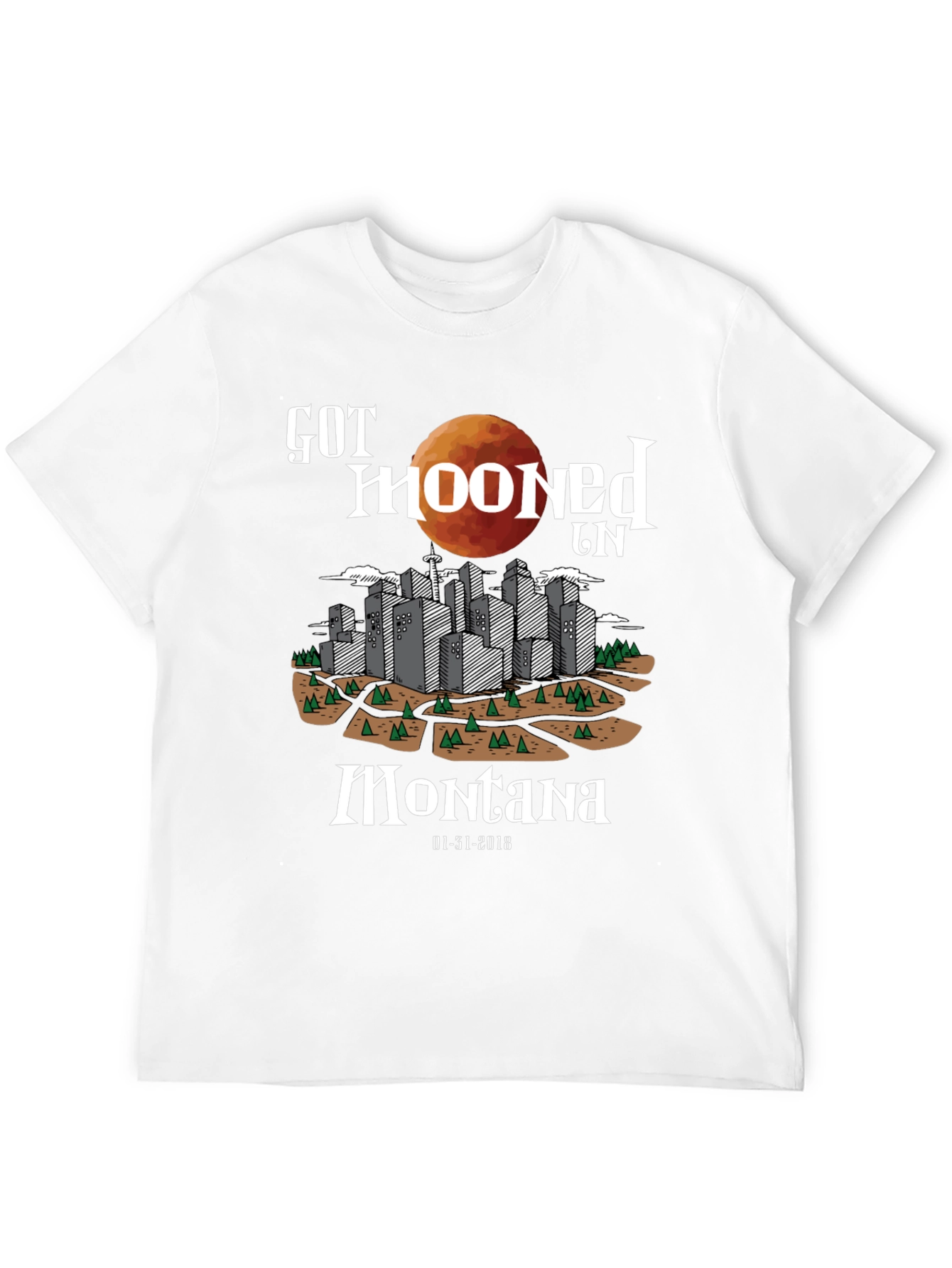 Got Mooned in Montana Lunar Eclipse T-Shirt