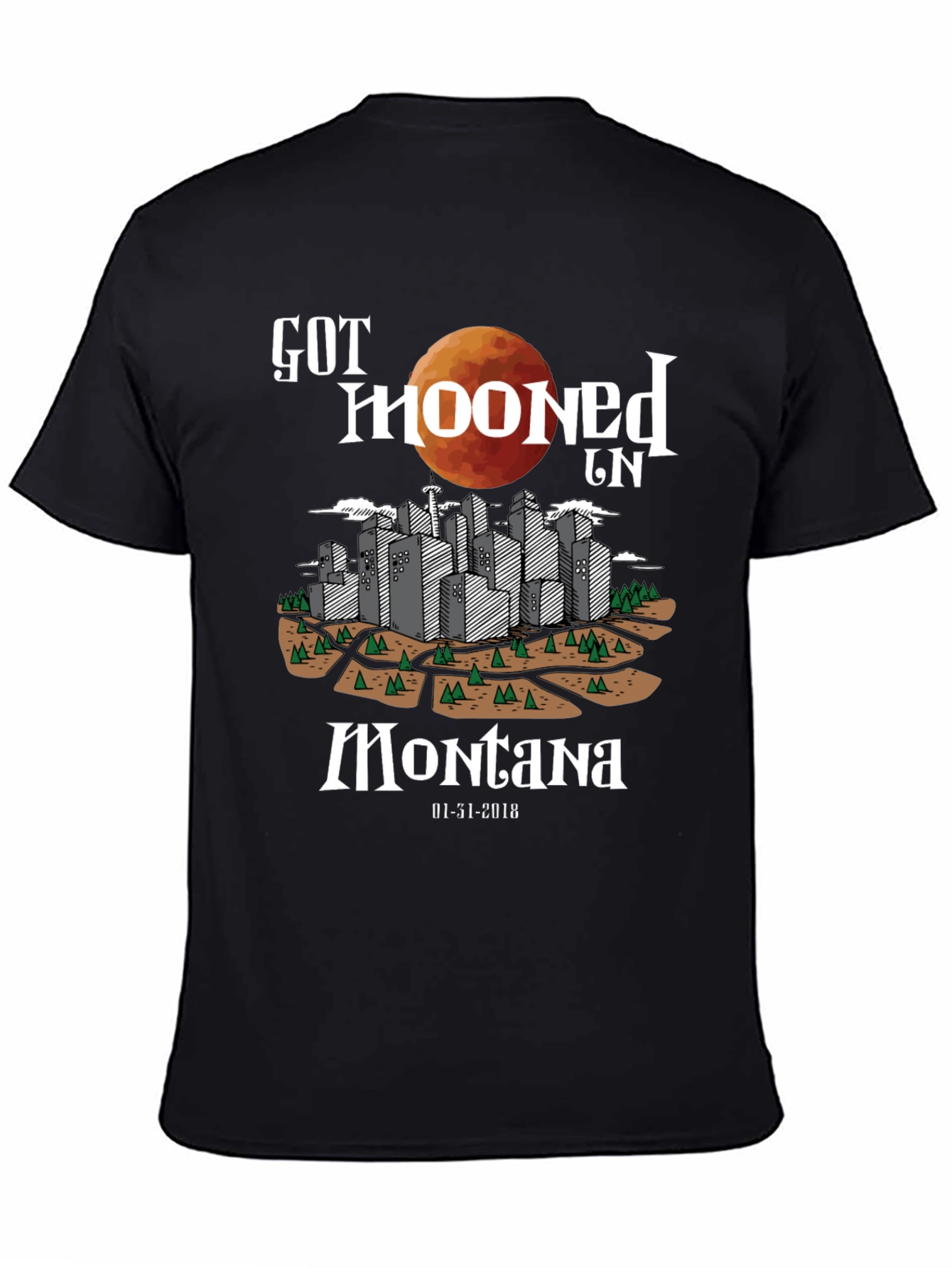 Got Mooned in Montana Lunar Eclipse T-Shirt
