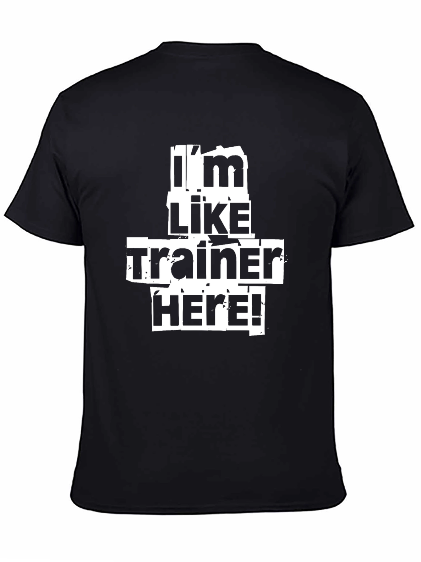 Im Like Trainer Here! Black Graphic Tee