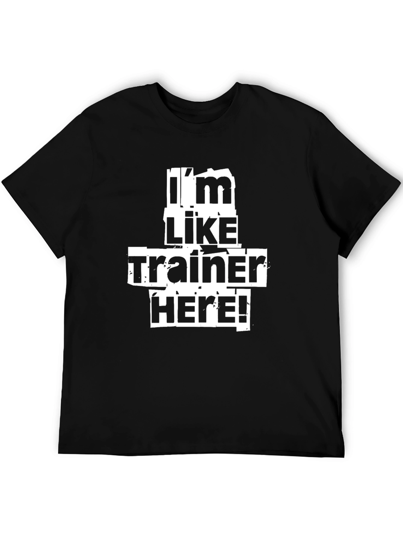 Im Like Trainer Here! Black Graphic Tee