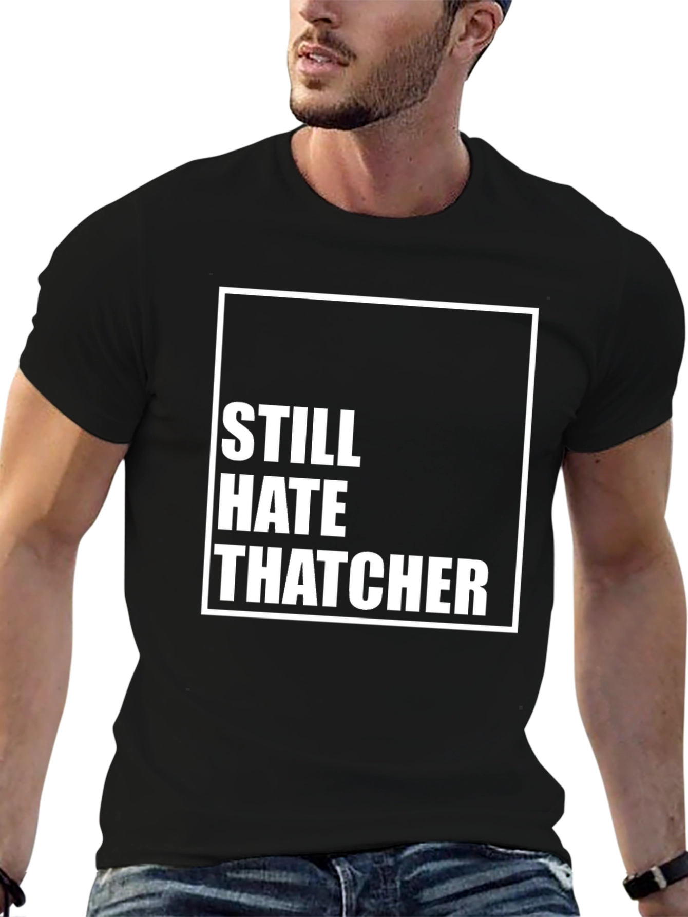 Still Hate Thatcher Black T-Shirt