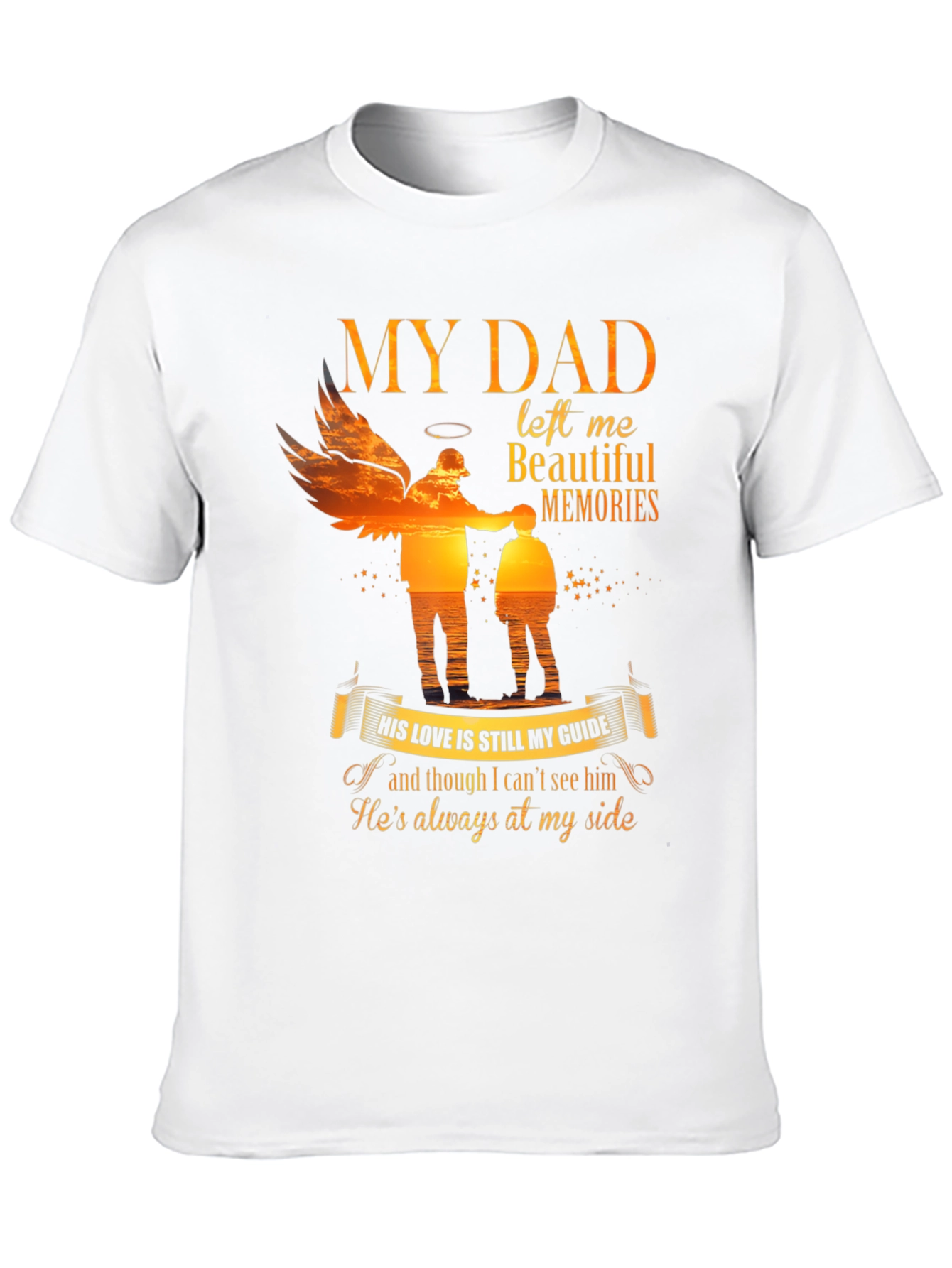 My Dad Left Me Beautiful Memories T-Shirt