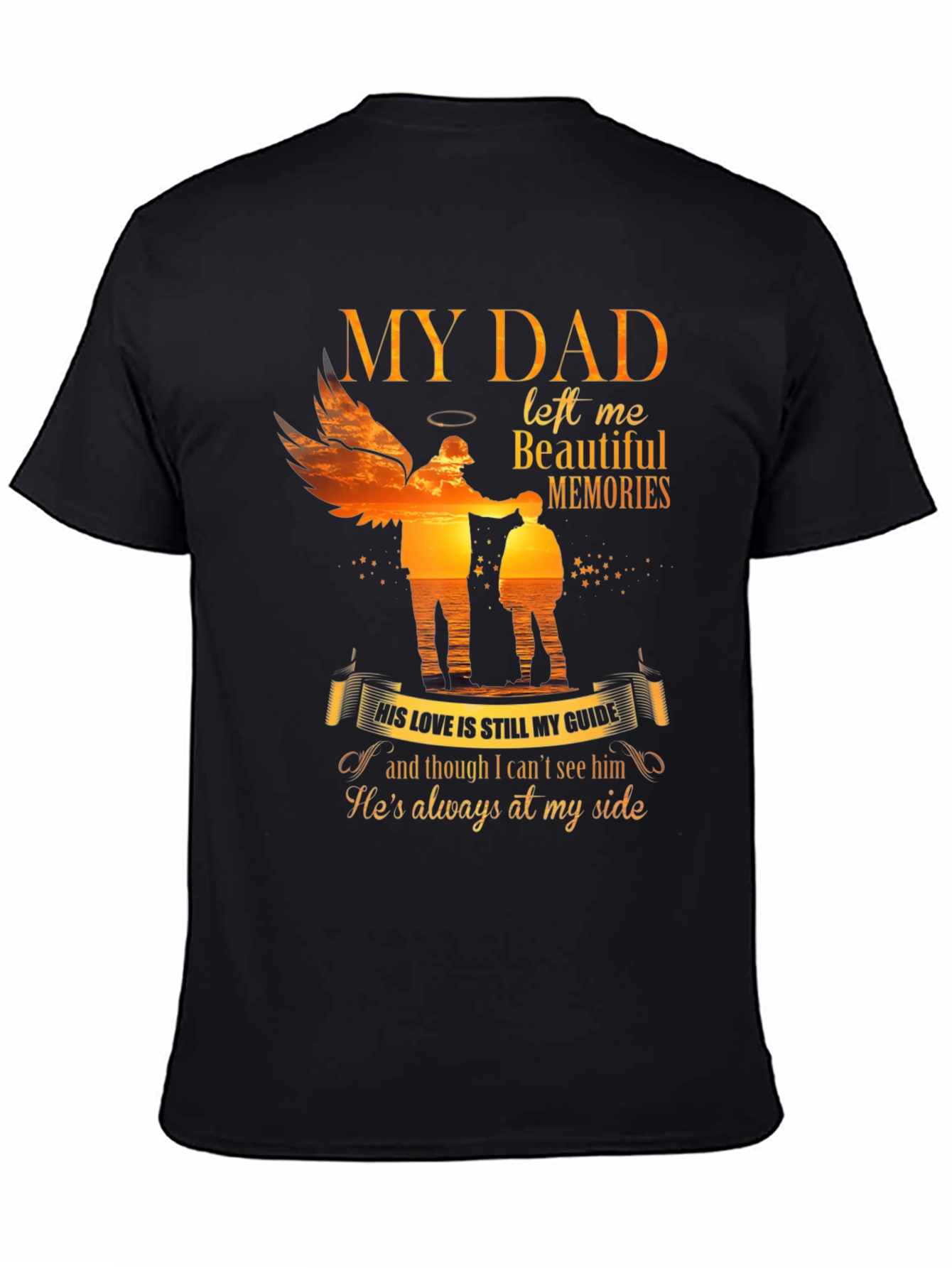 My Dad Left Me Beautiful Memories T-Shirt