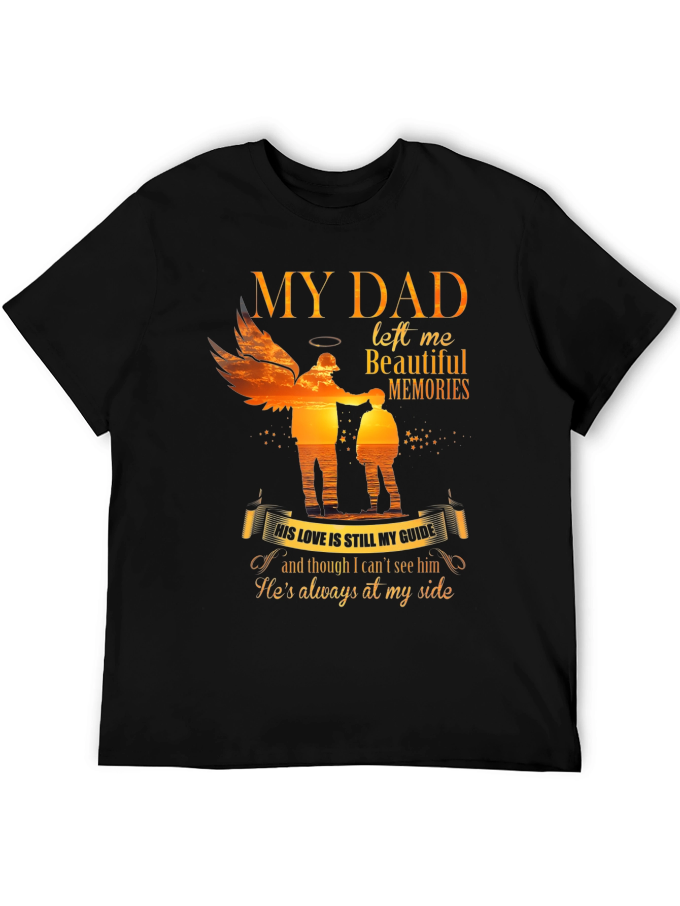 My Dad Left Me Beautiful Memories T-Shirt