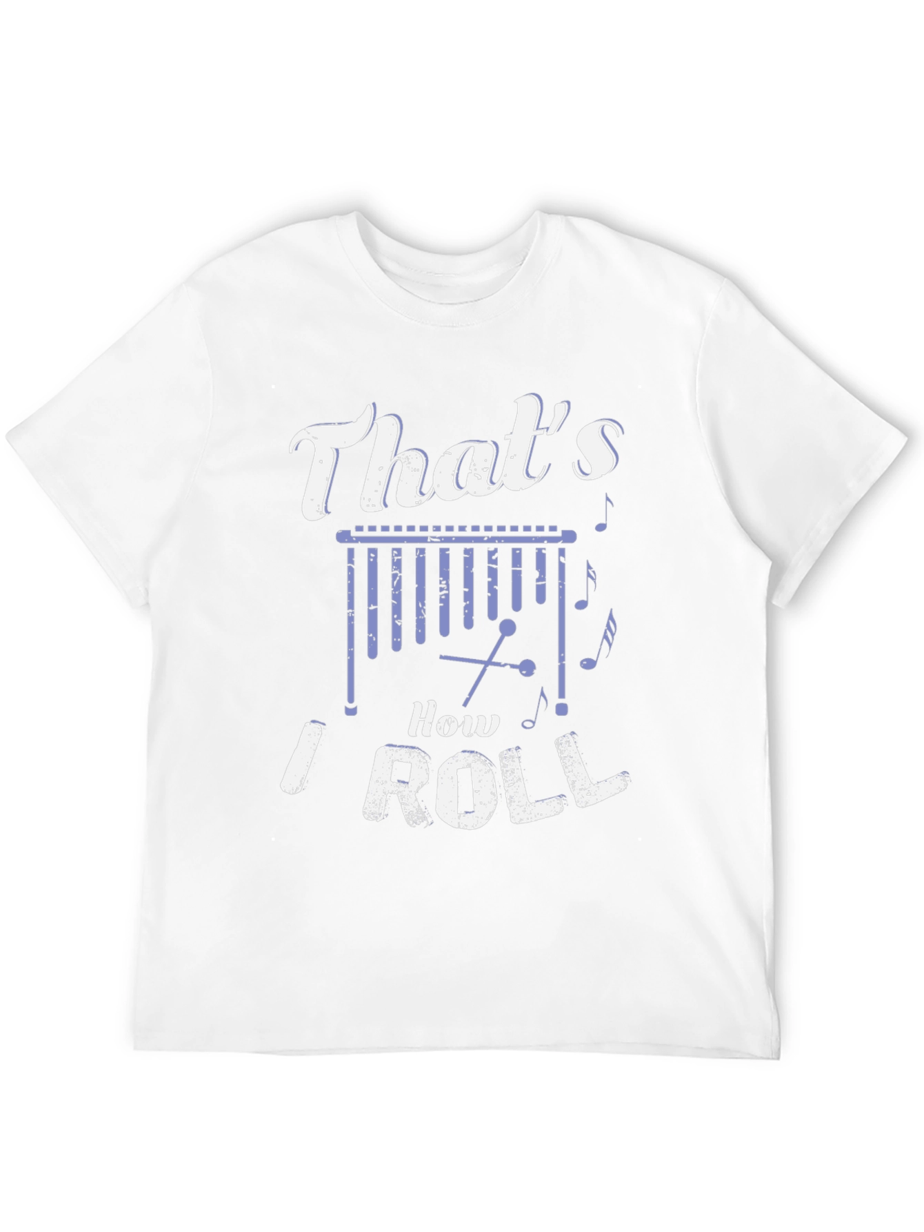 Thats How I Roll Marimba T-Shirt