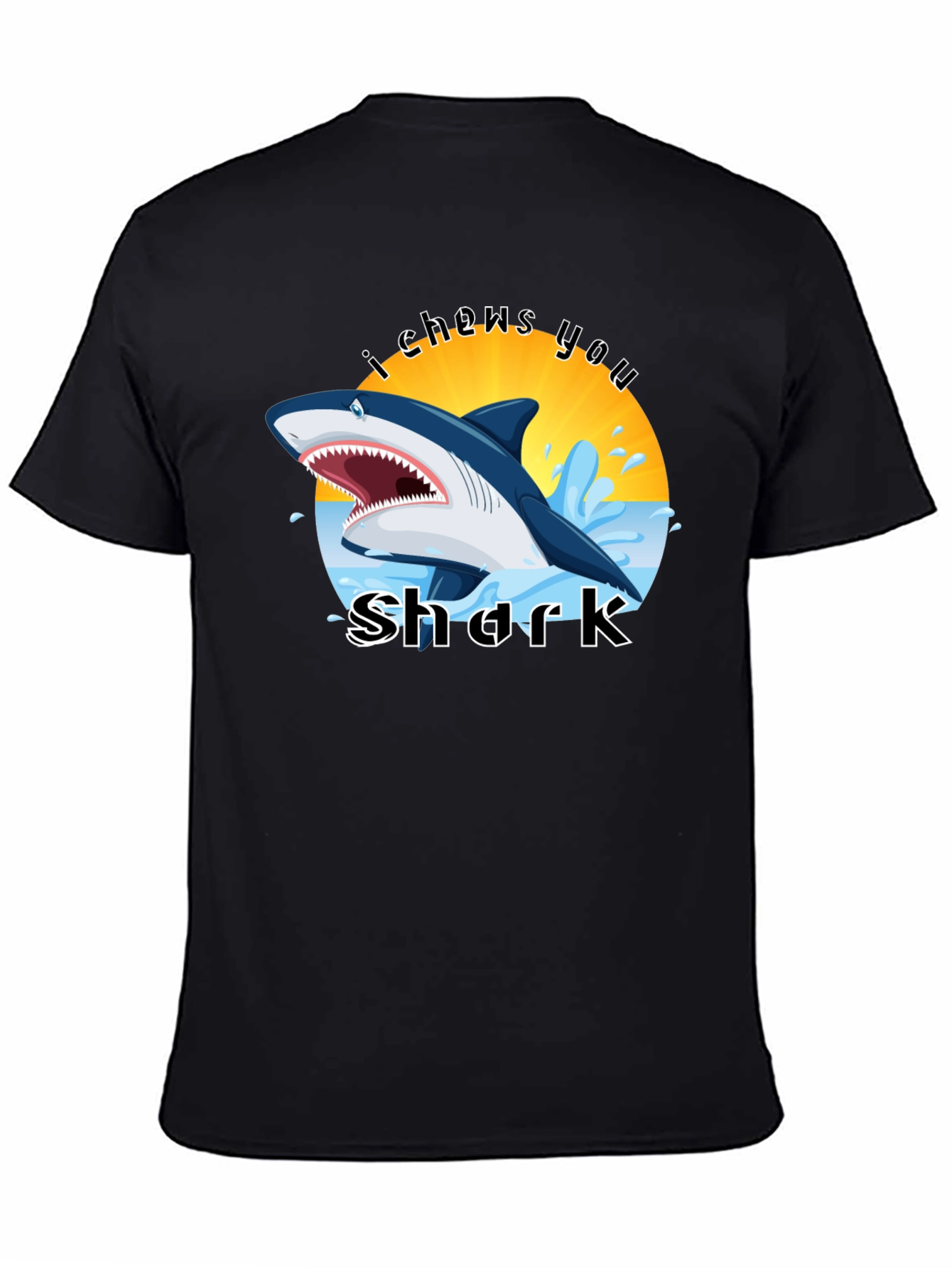 I Chews You Shark Graphic Tee