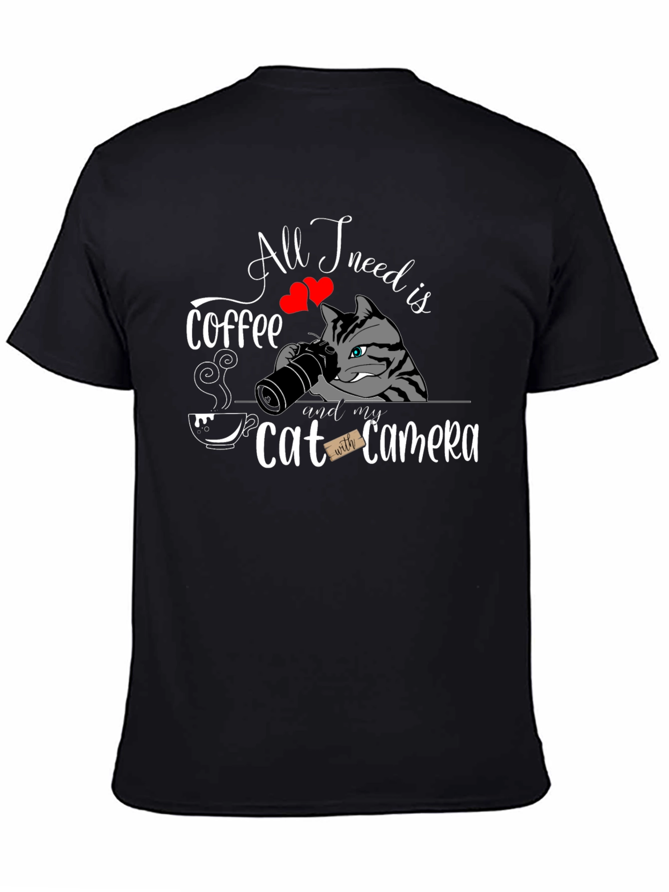 Coffee Cat Camera T-Shirt - All I Need Is...