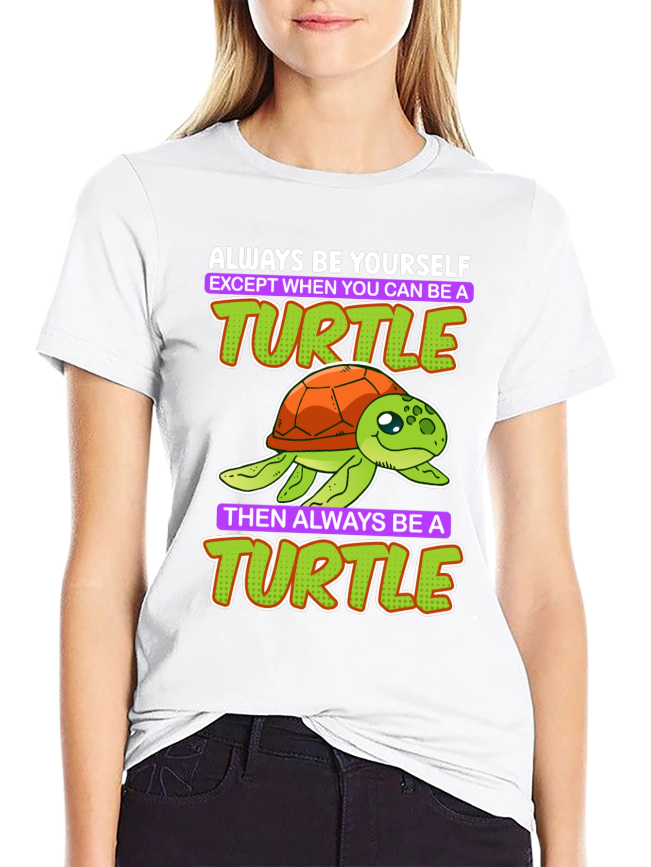 Funny Turtle T-Shirt - Always Be Yourself