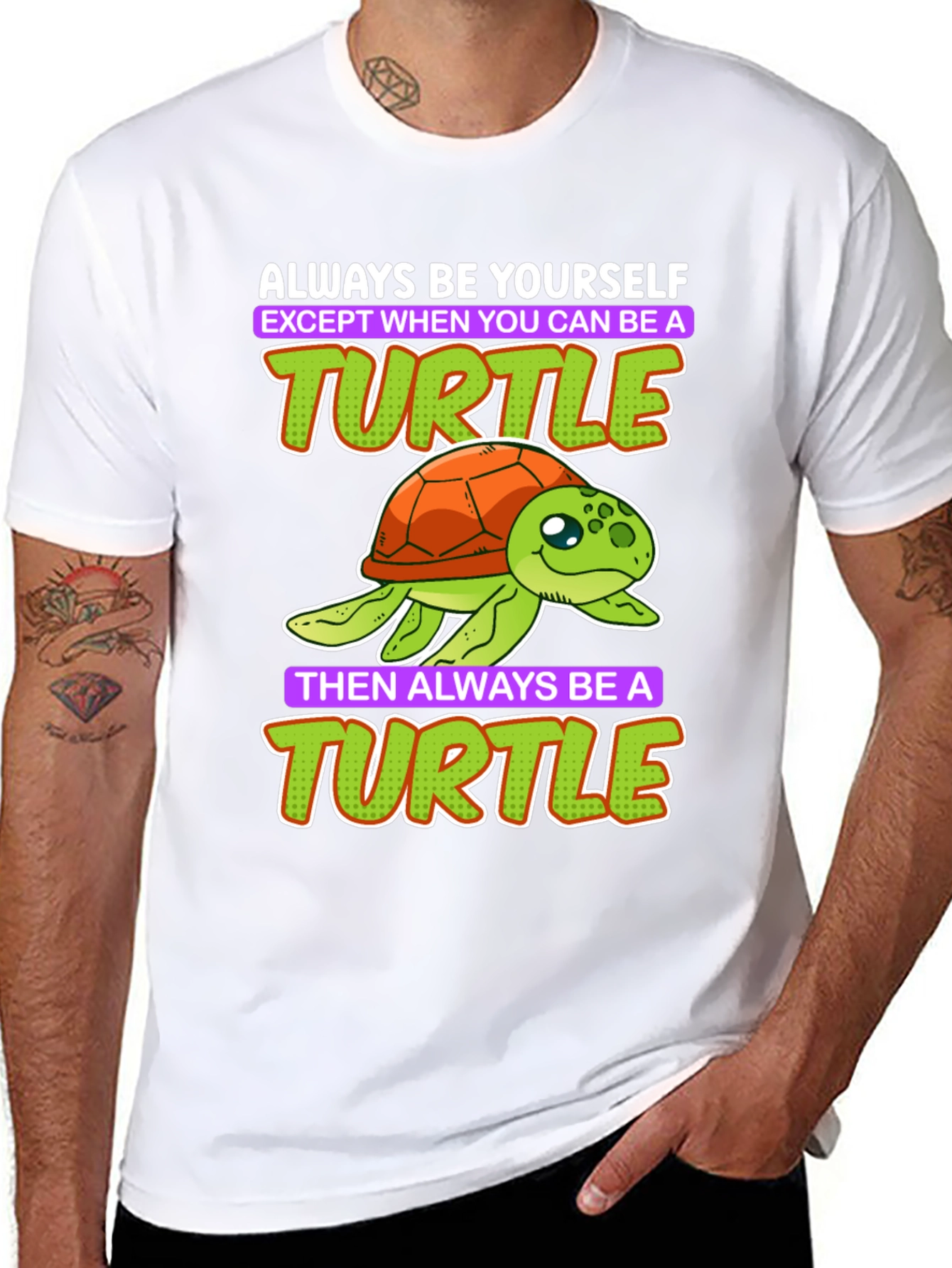 Funny Turtle T-Shirt - Always Be Yourself