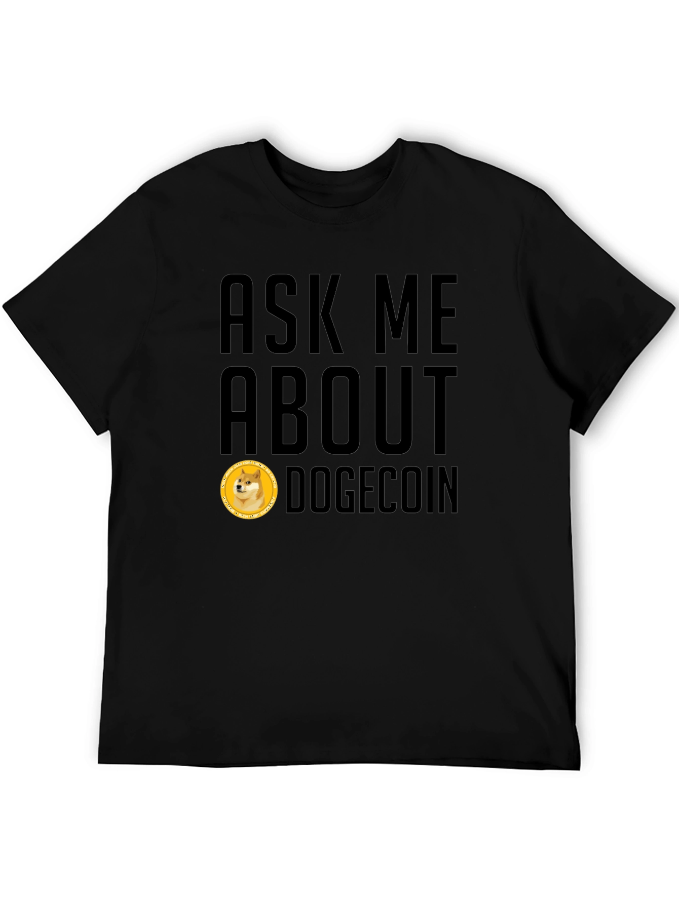 Ask Me About Dogecoin Black T-Shirt