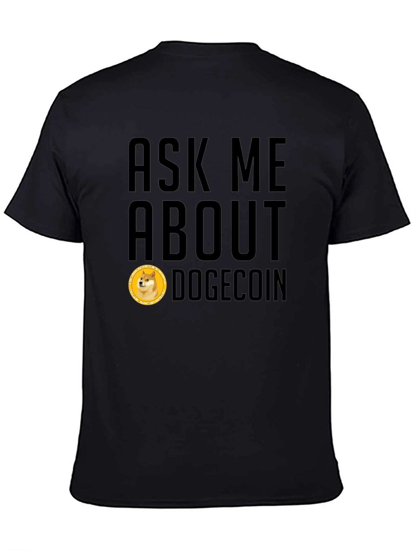 Ask Me About Dogecoin Black T-Shirt