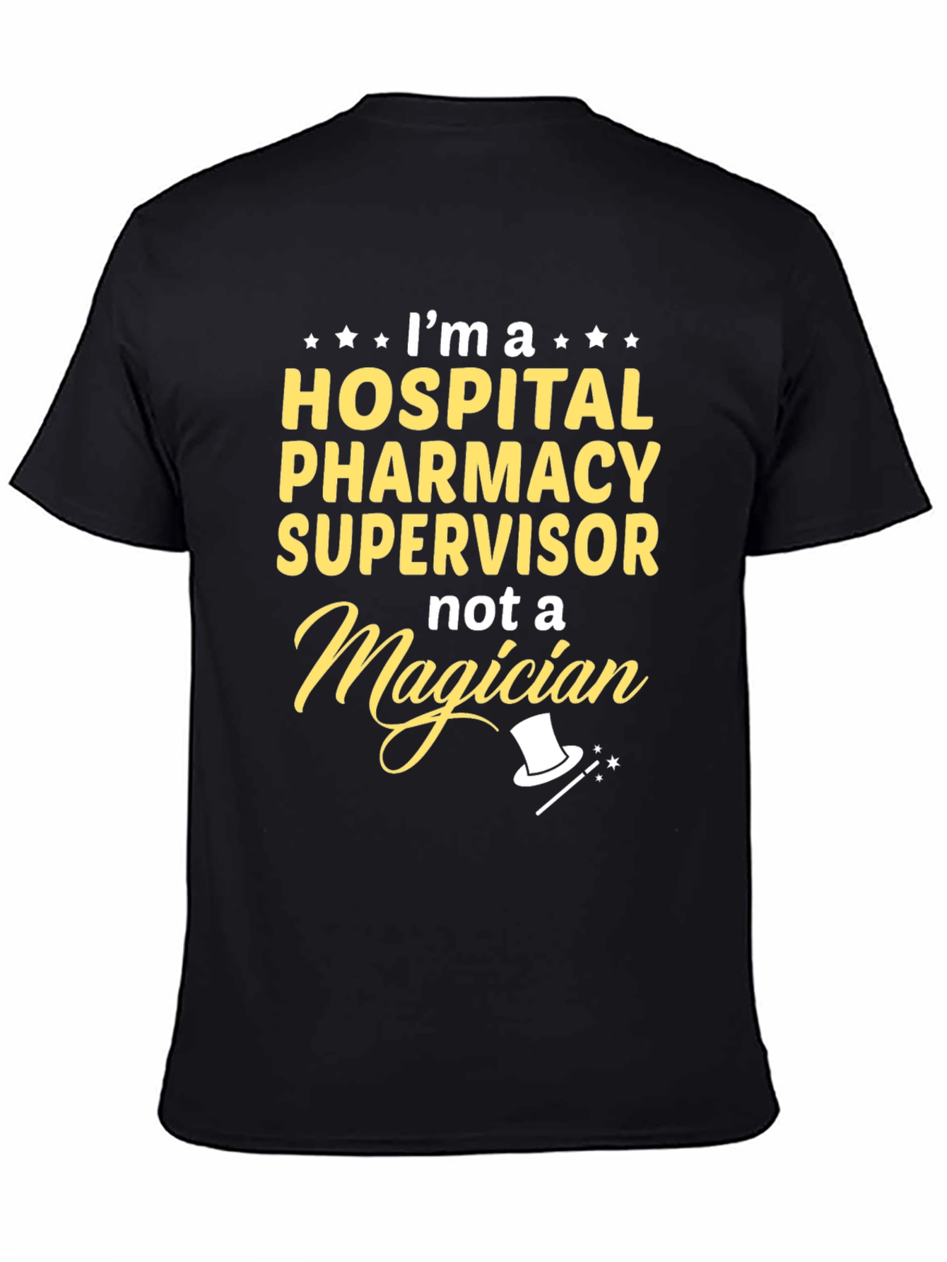 Hospital Pharmacy Supervisor Funny T-Shirt