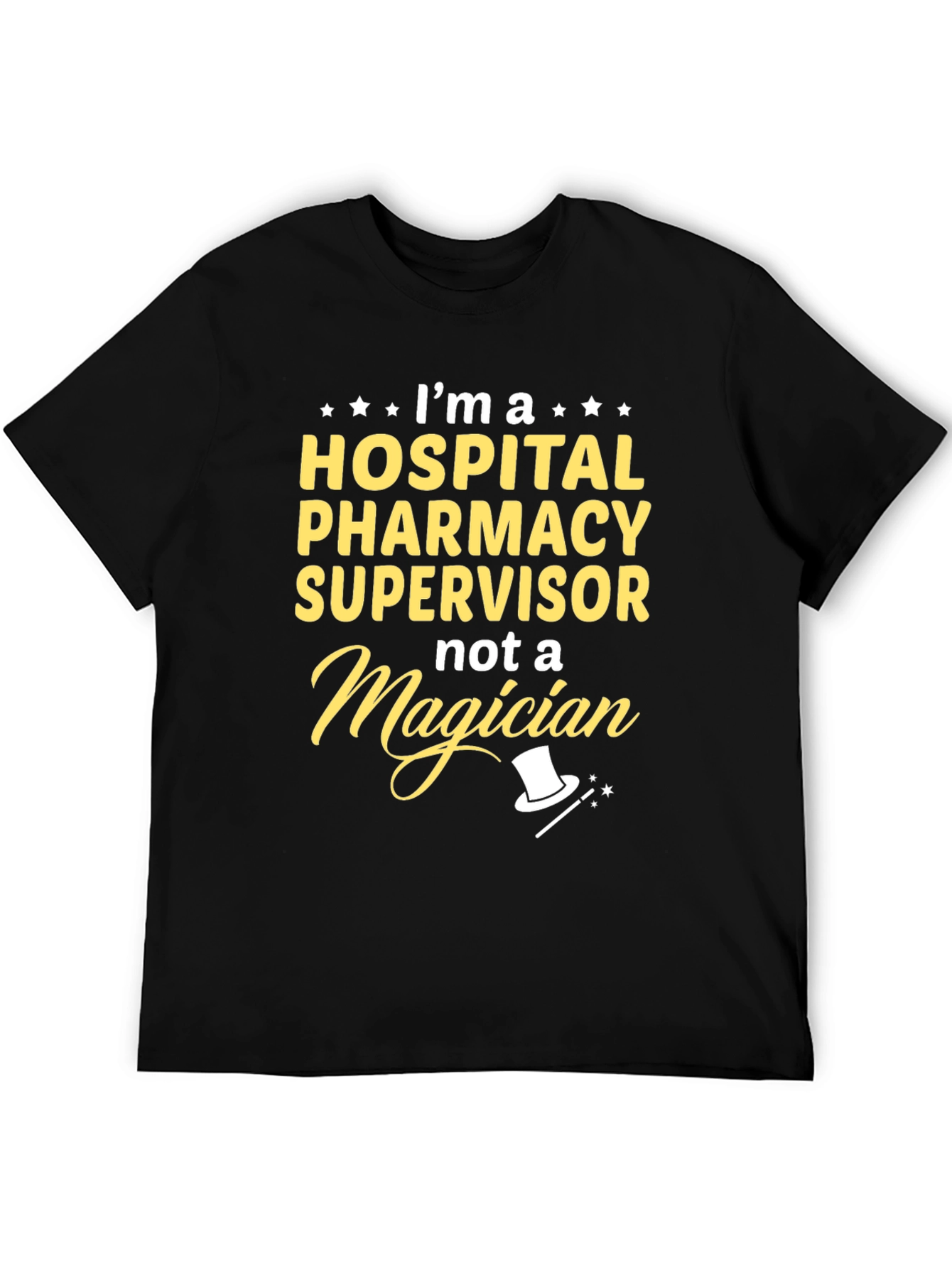 Hospital Pharmacy Supervisor Funny T-Shirt