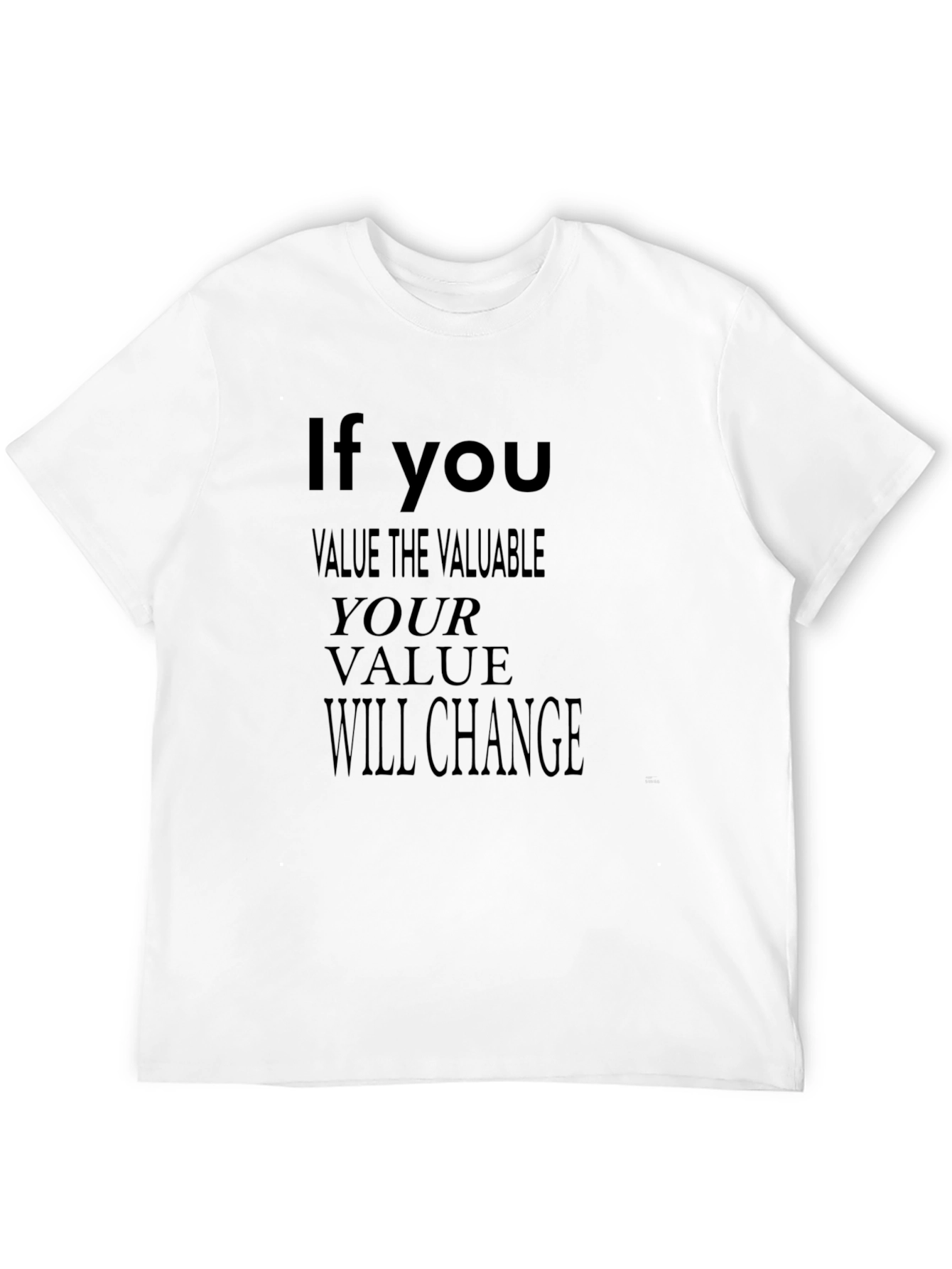 Value Motivational Black T-Shirt