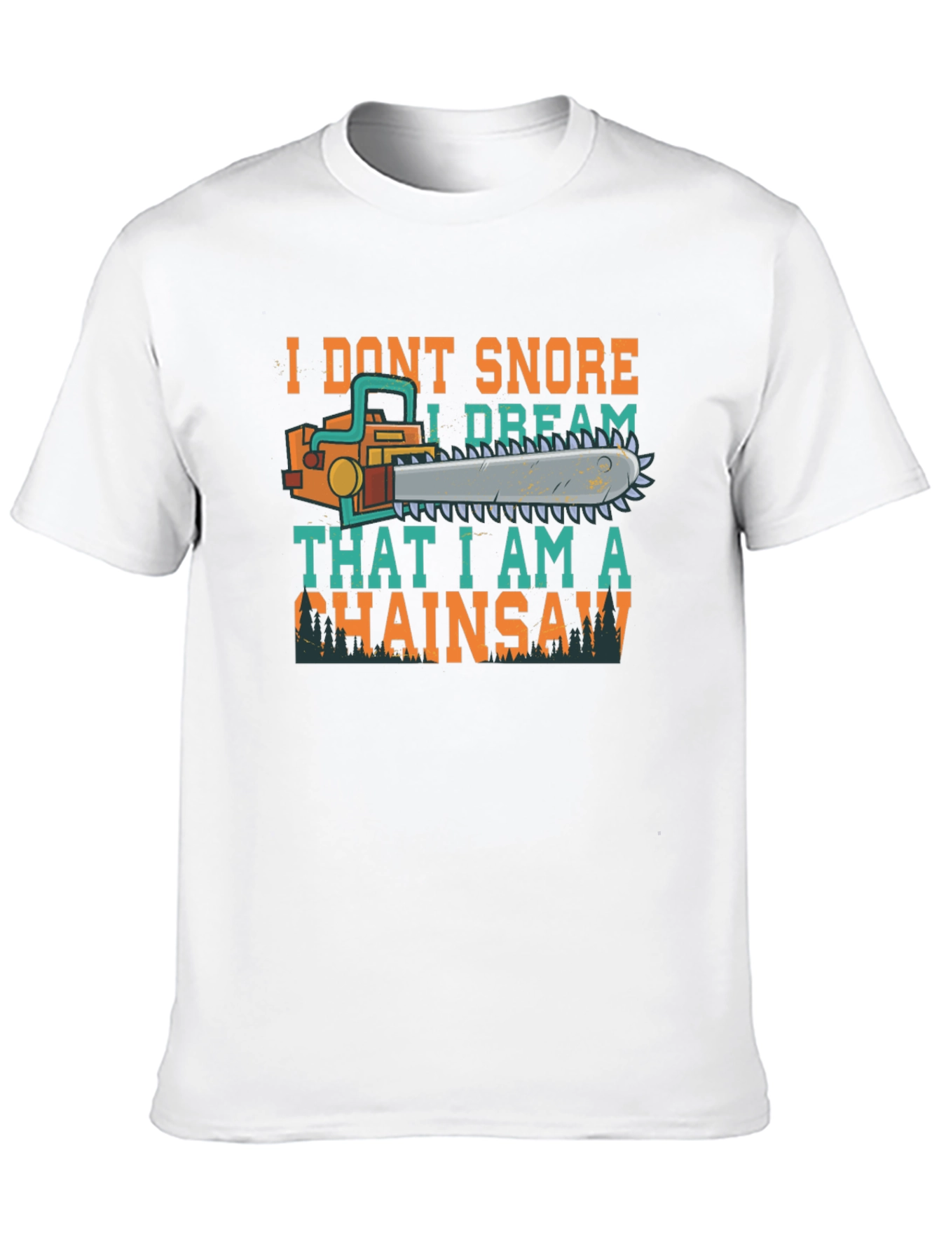 I Dream That I Am a Chainsaw Graphic Tee