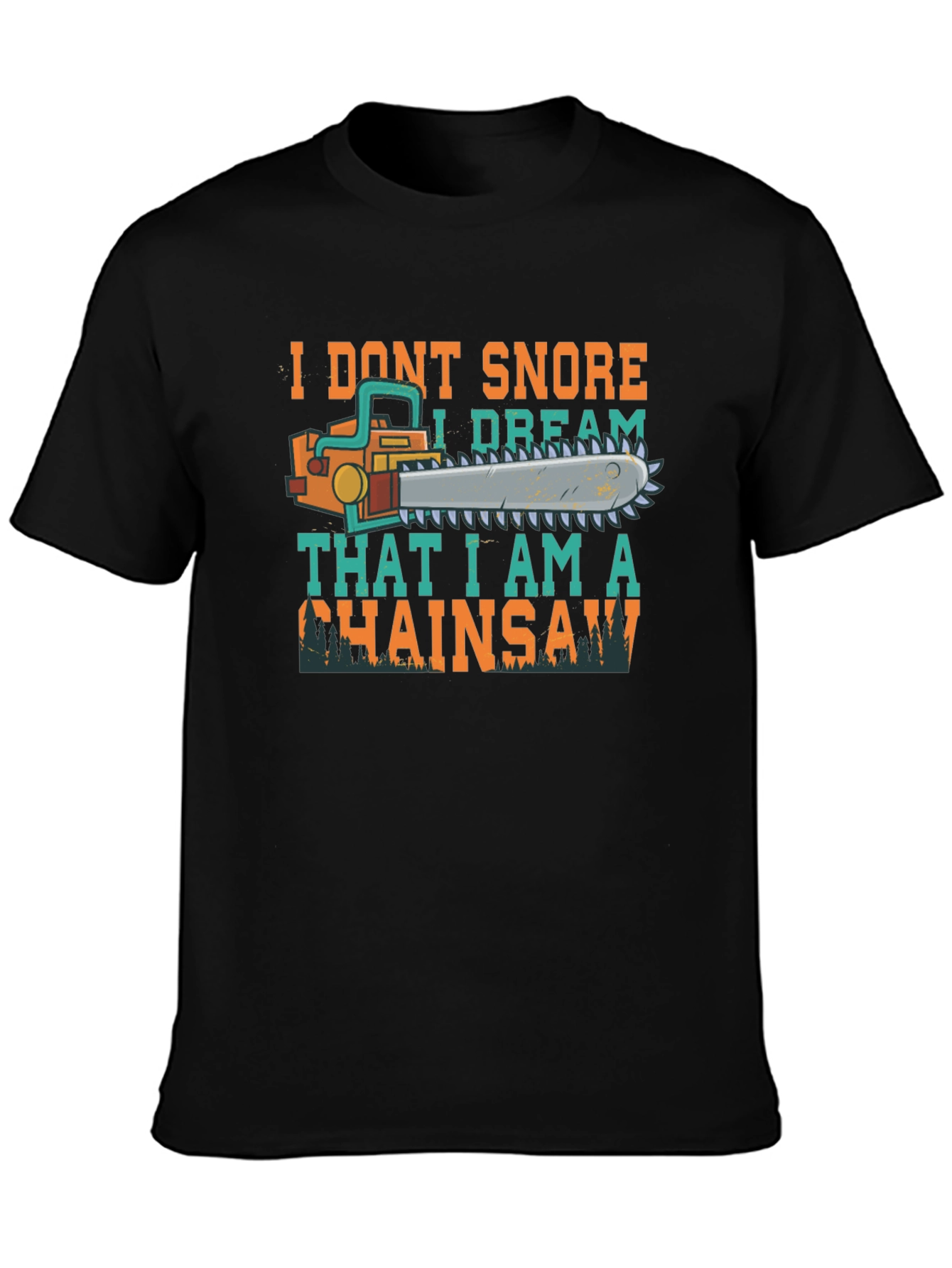 I Dream That I Am a Chainsaw Graphic Tee