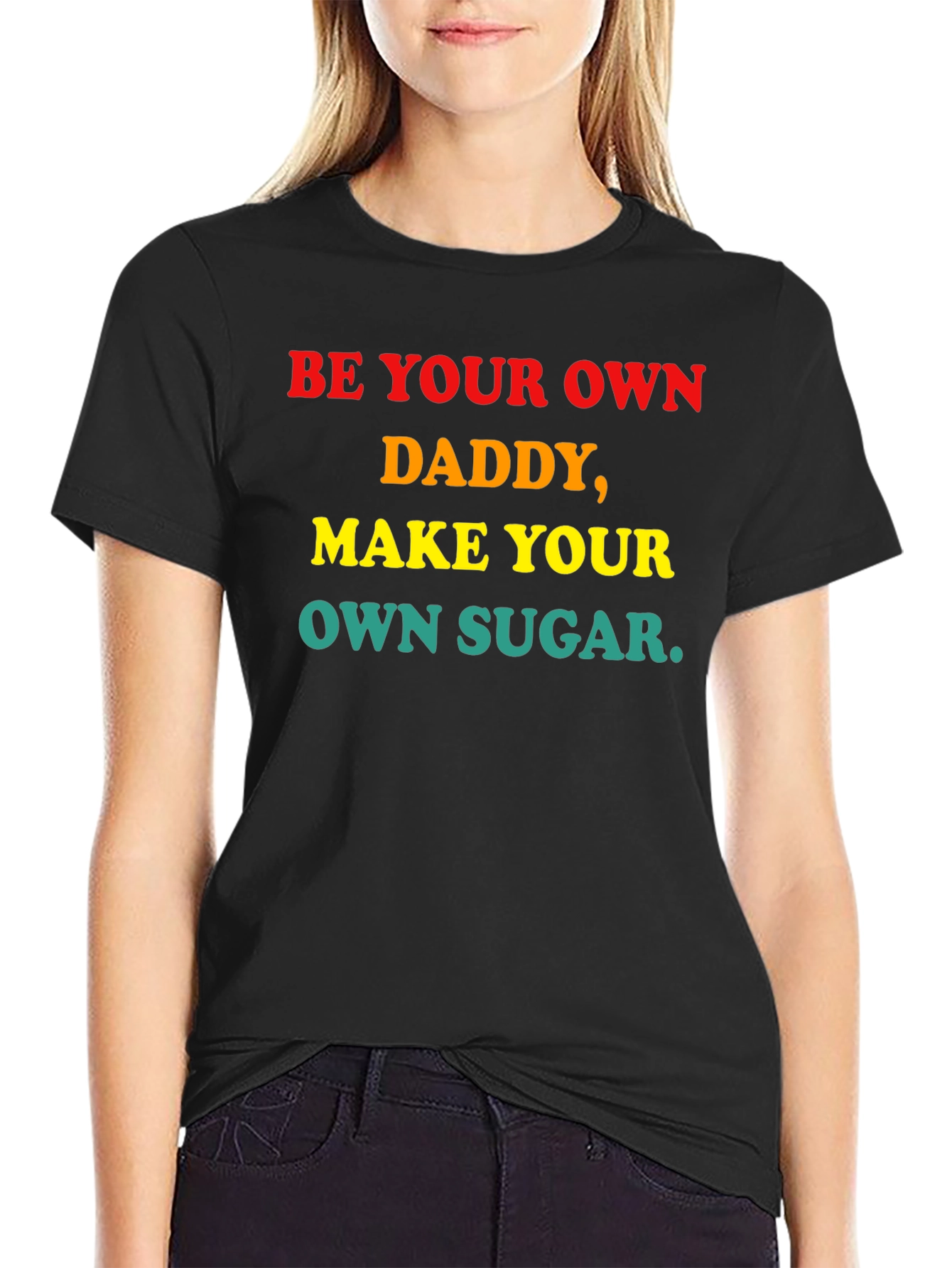 Be Your Own Daddy Graphic Tee