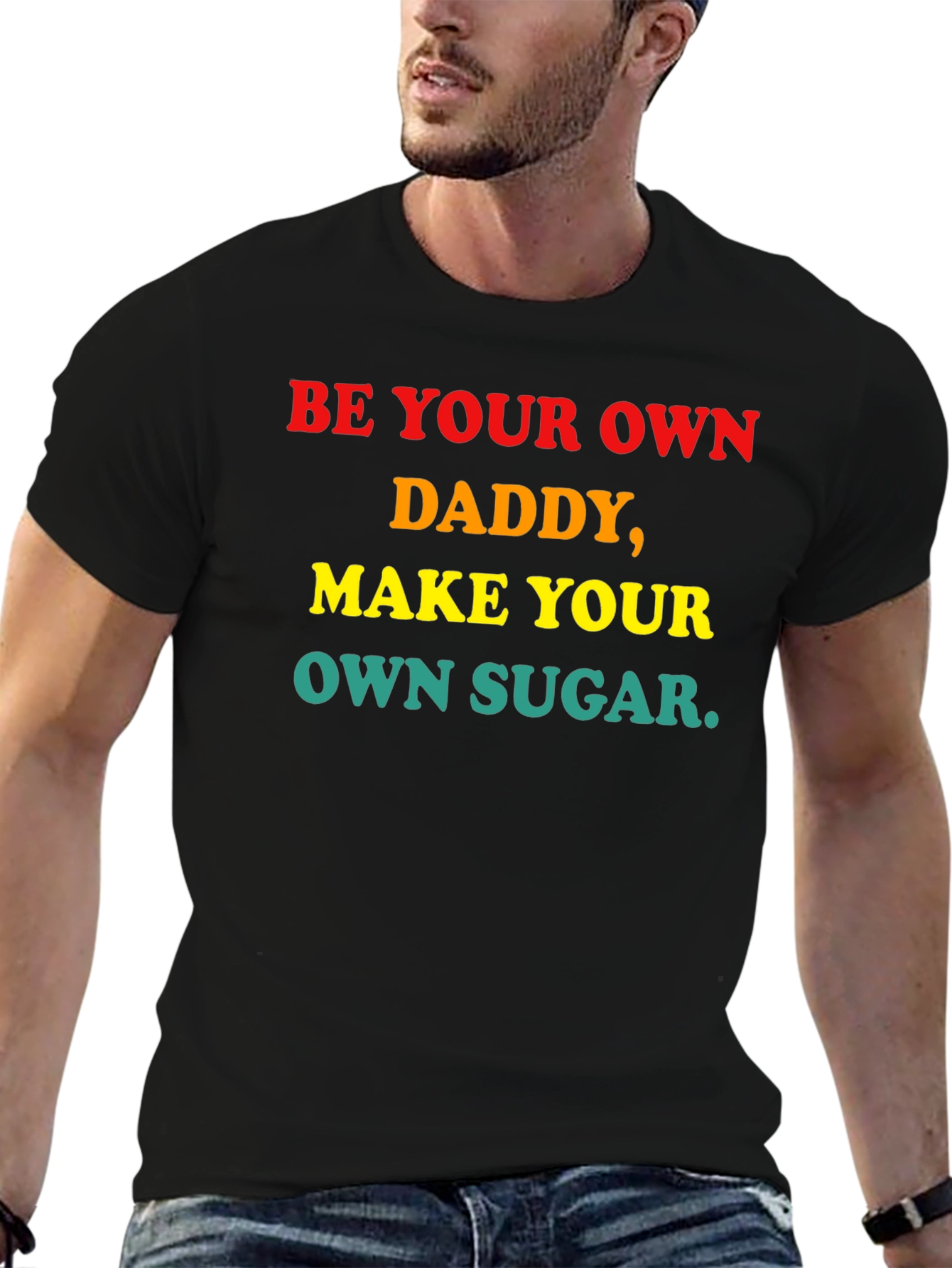 Be Your Own Daddy Graphic Tee