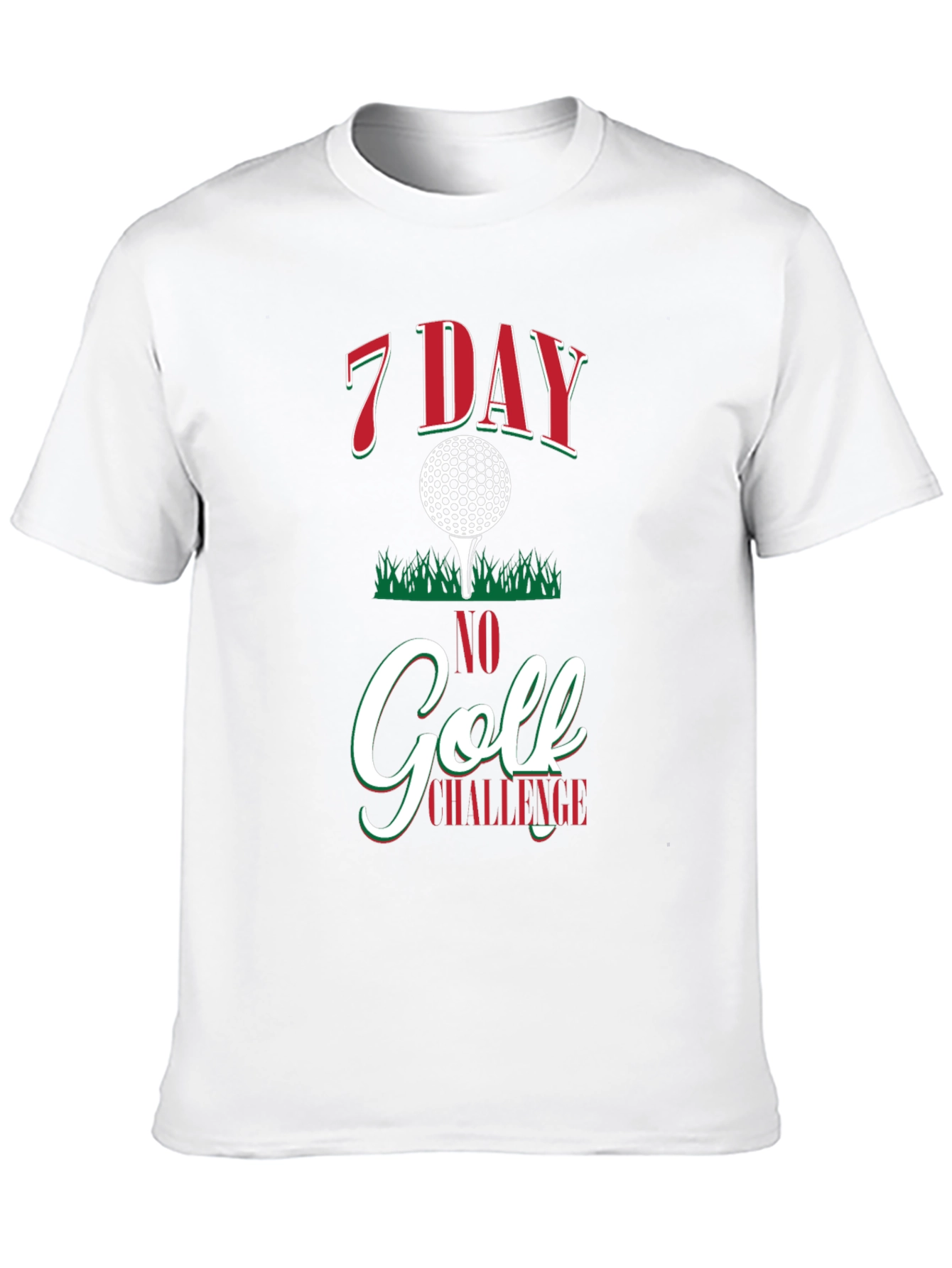 7 Day No Golf Challenge Graphic T-Shirt