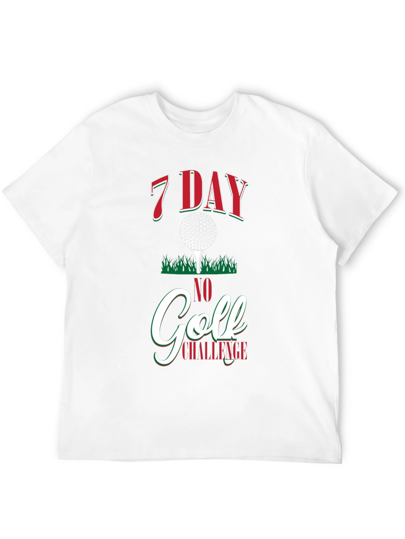 7 Day No Golf Challenge Graphic T-Shirt