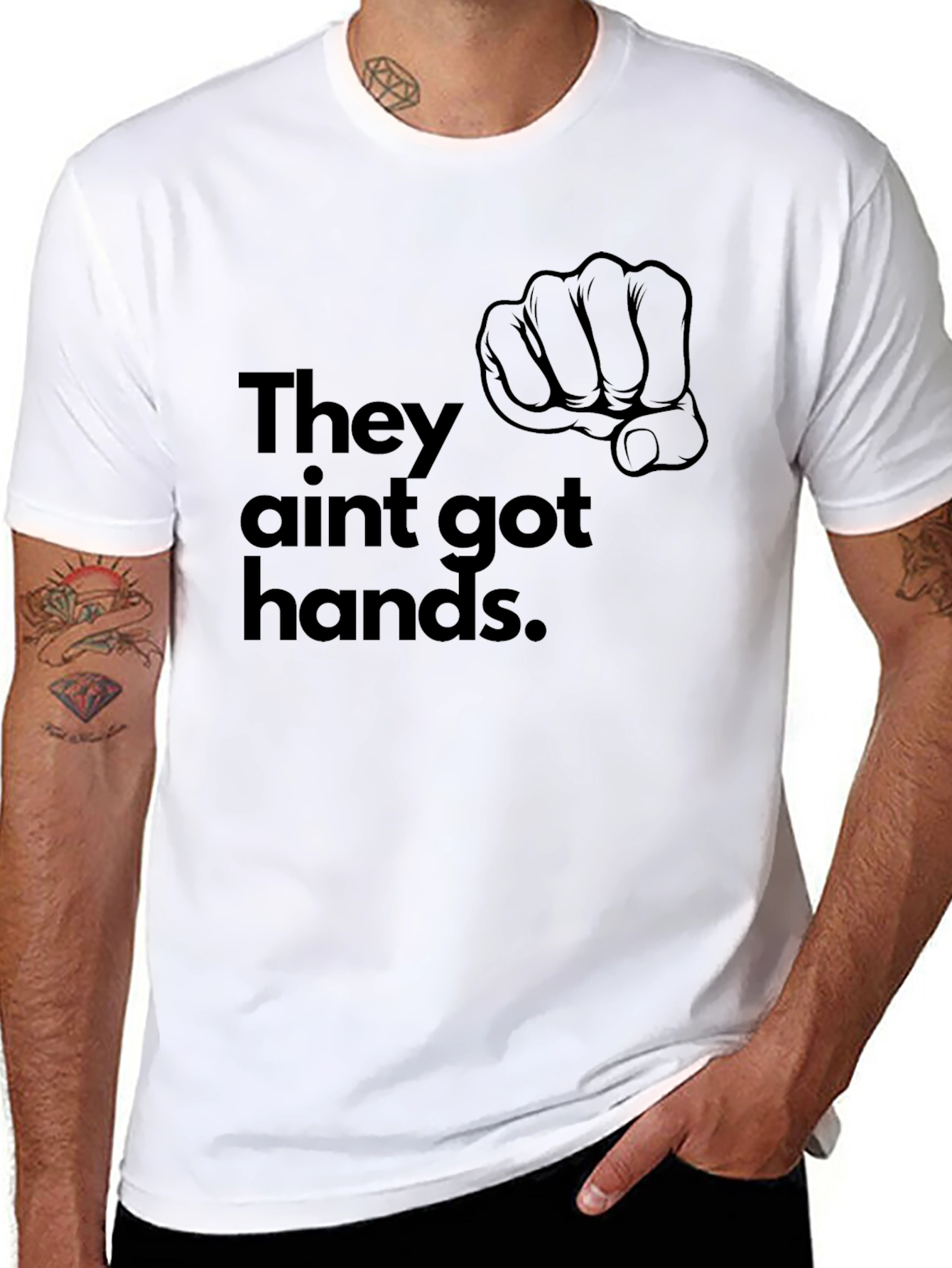 They Aint Got Hands T-Shirt - Black