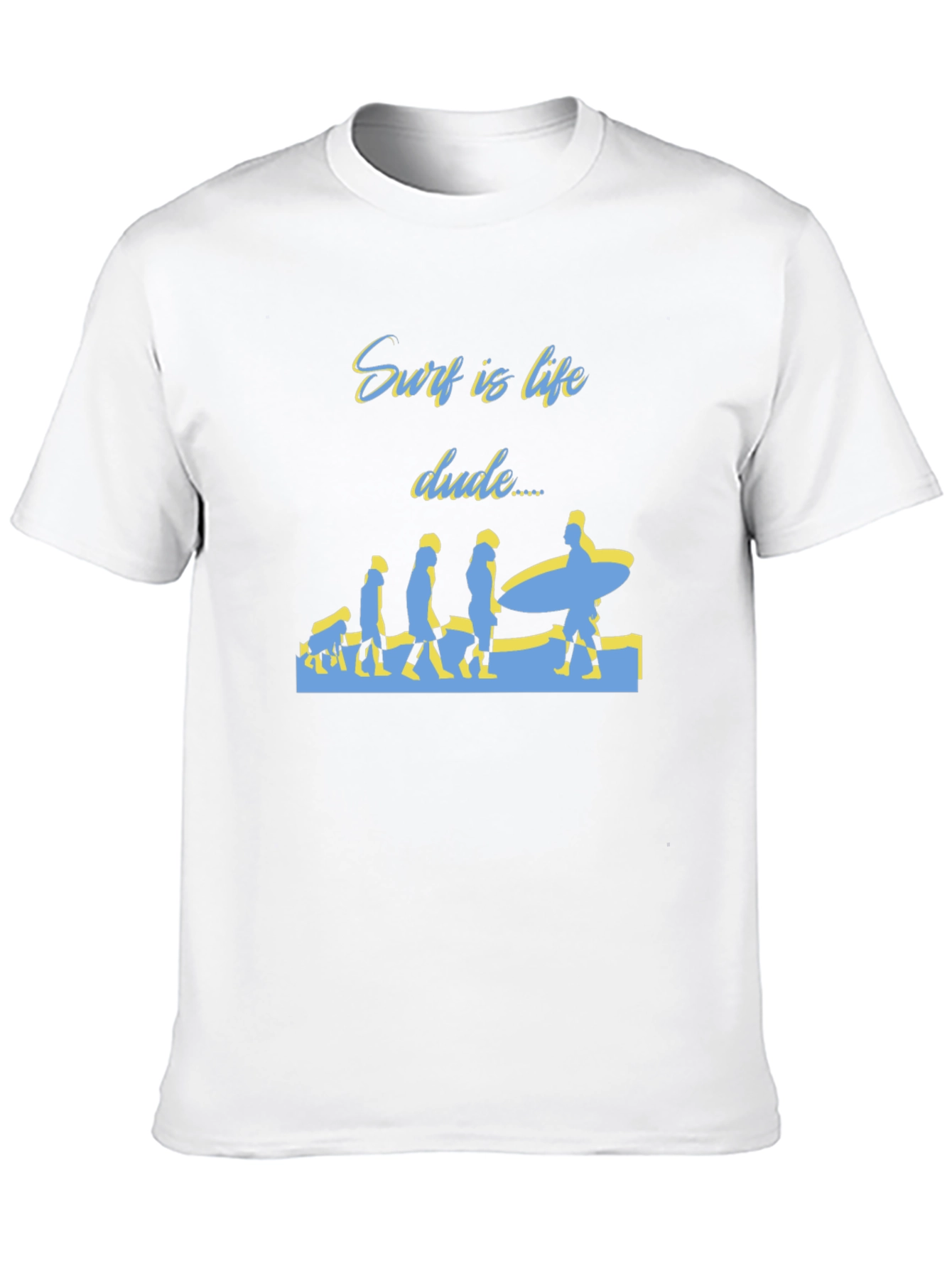 Surf is Life Dude T-Shirt - Evolution Design