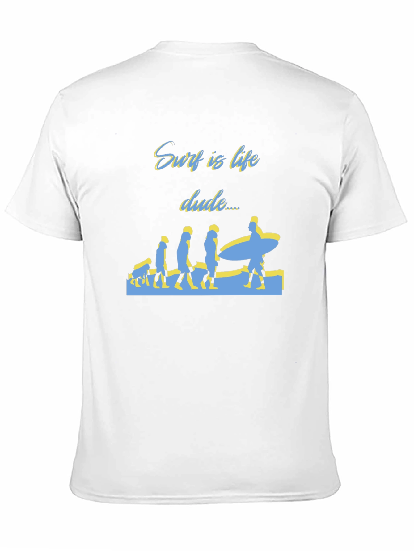 Surf is Life Dude T-Shirt - Evolution Design