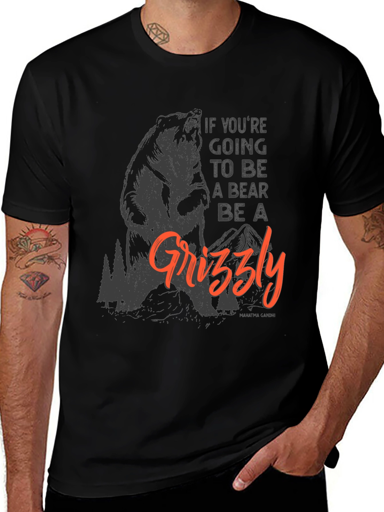 Be a Grizzly T-Shirt