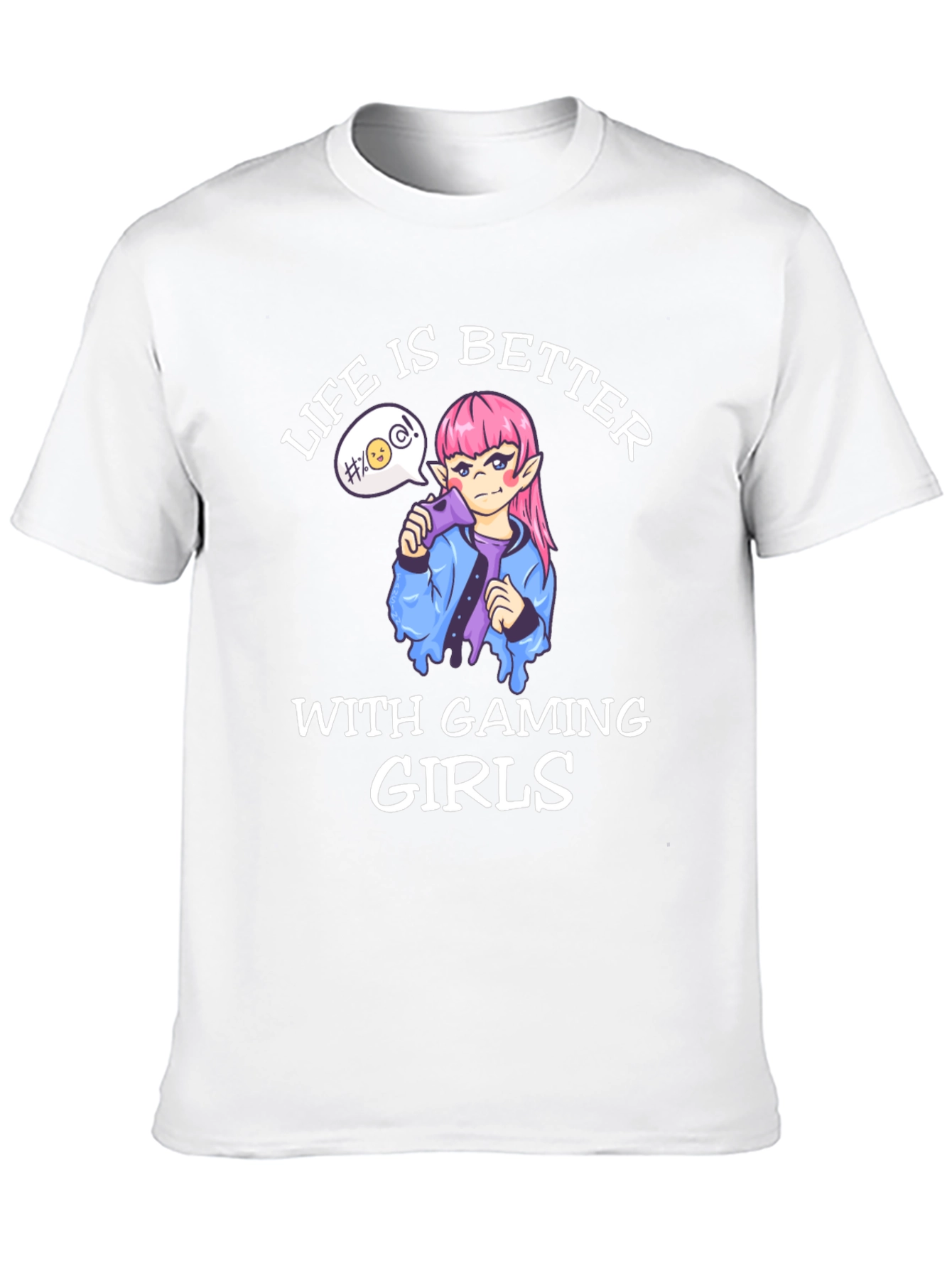 Life is Better with Gaming Girls T-Shirt