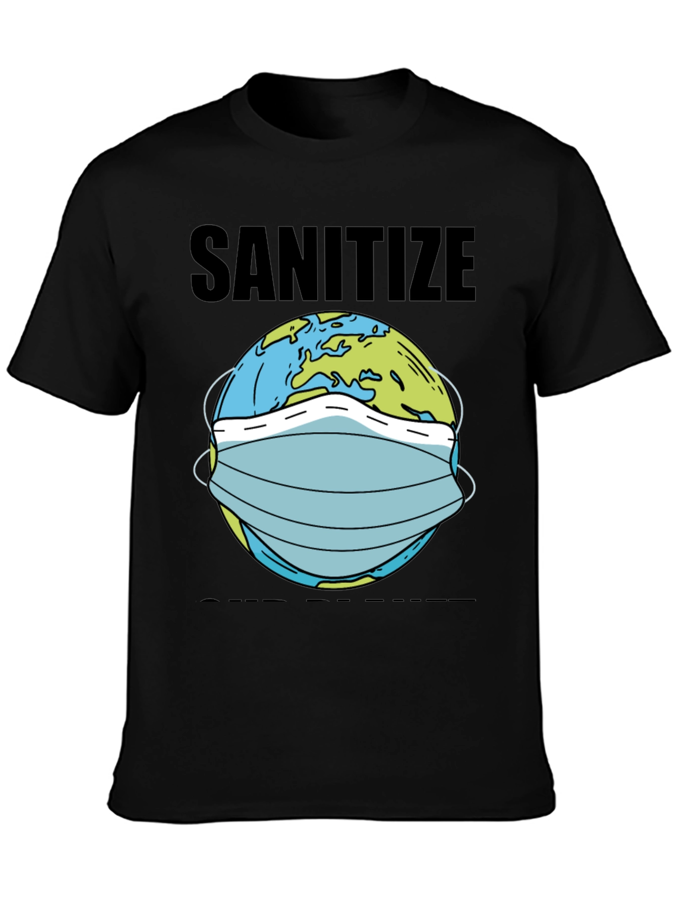 Sanitize T-Shirt Earth Mask Graphic Novelty Tee