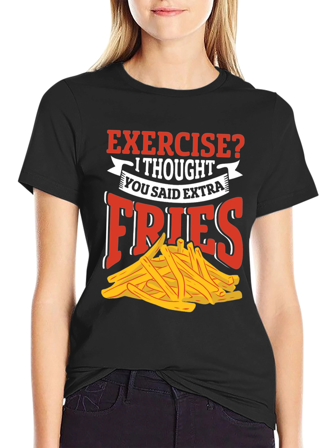 Exercise? Extra Fries T-Shirt - Funny Foodie Tee