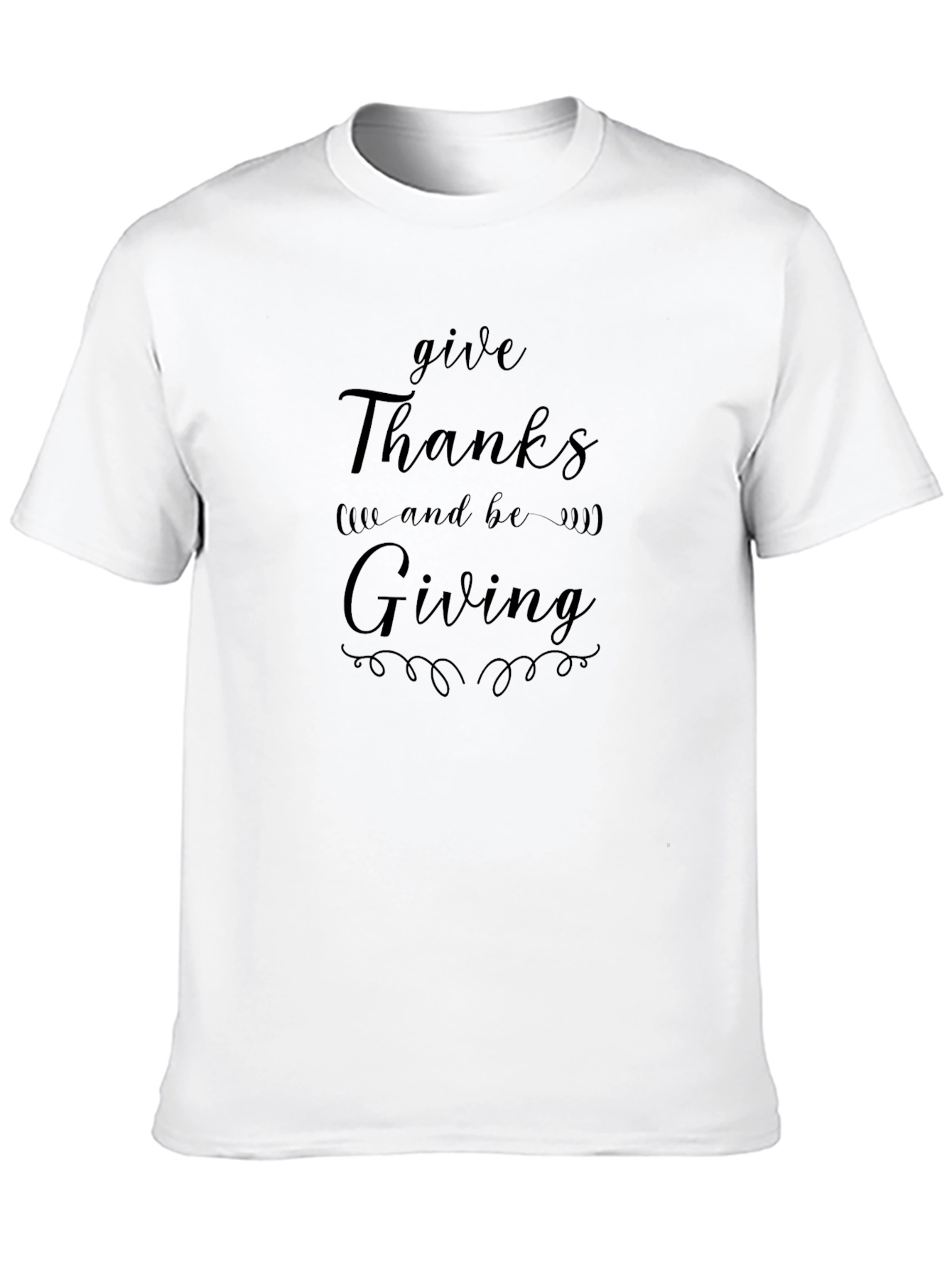 Thanksgiving T-Shirt: Give Thanks and Be Giving