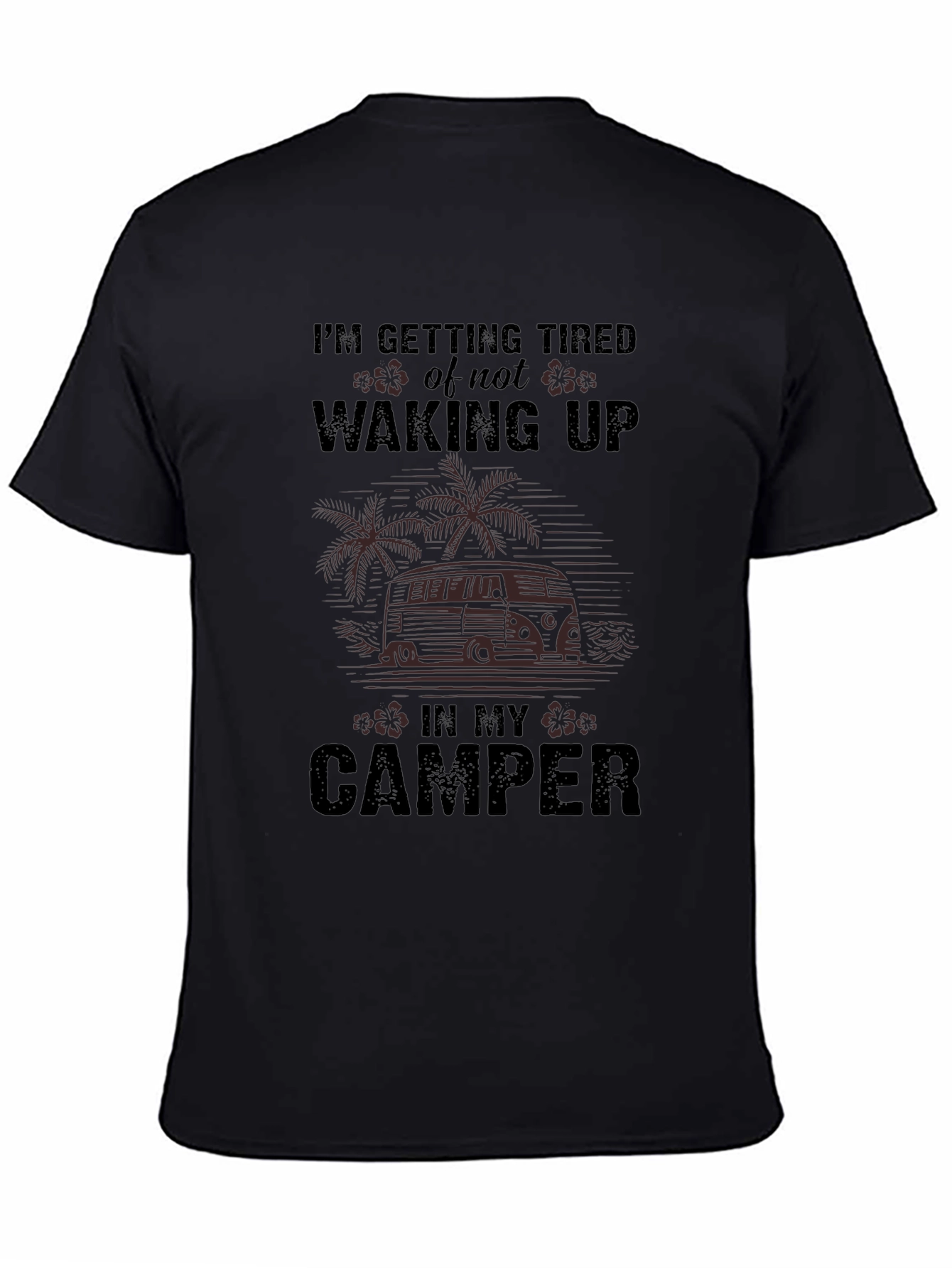 Camper Van Life T-Shirt - Vacation Ready!