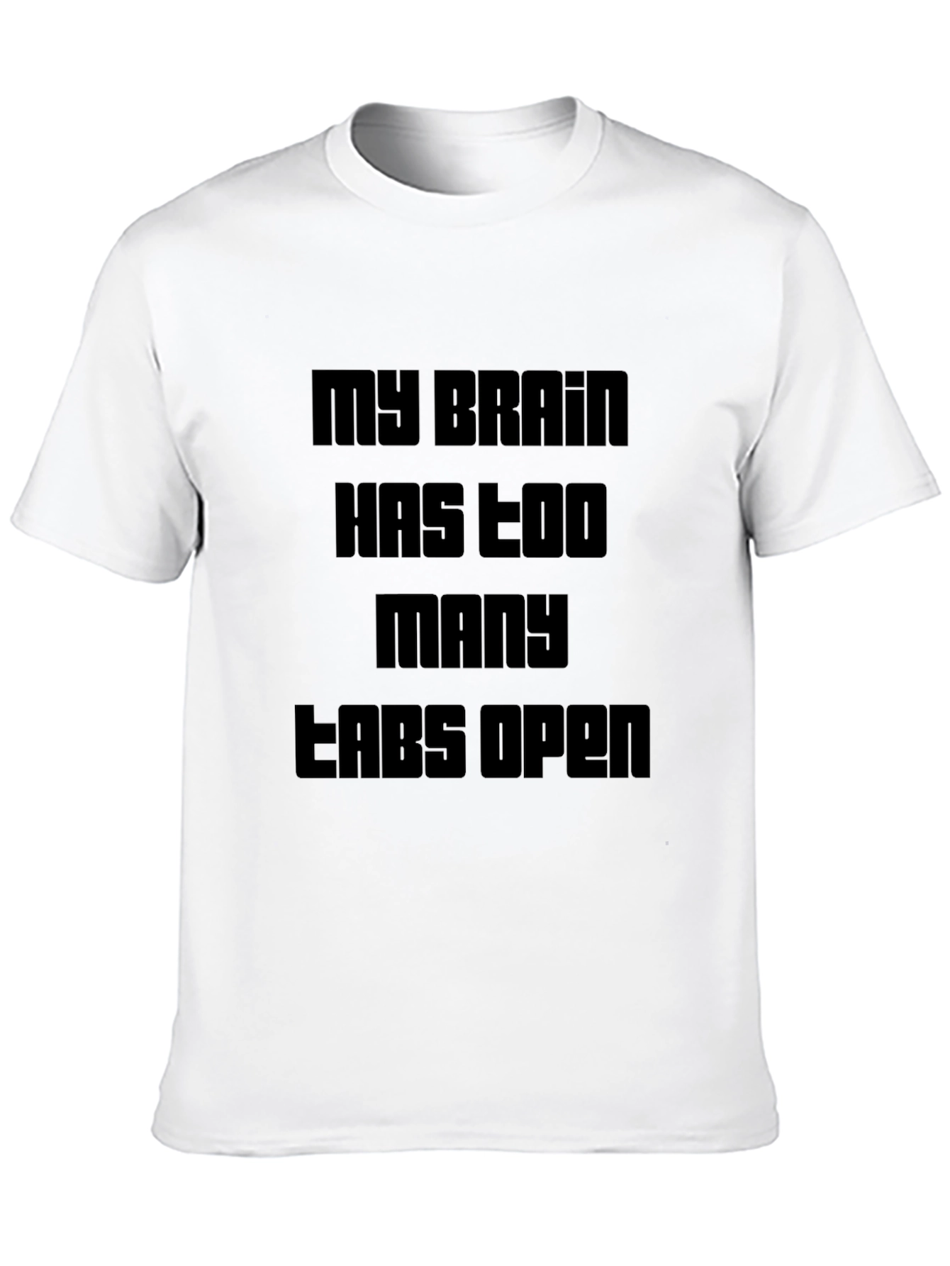 My Brain Has Too Many Tabs Open Black T-Shirt