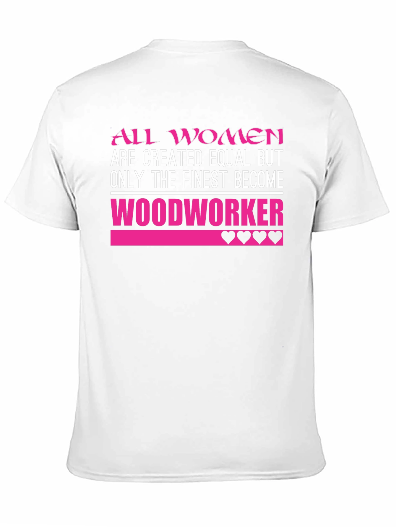Finest Women Woodworker T-Shirt